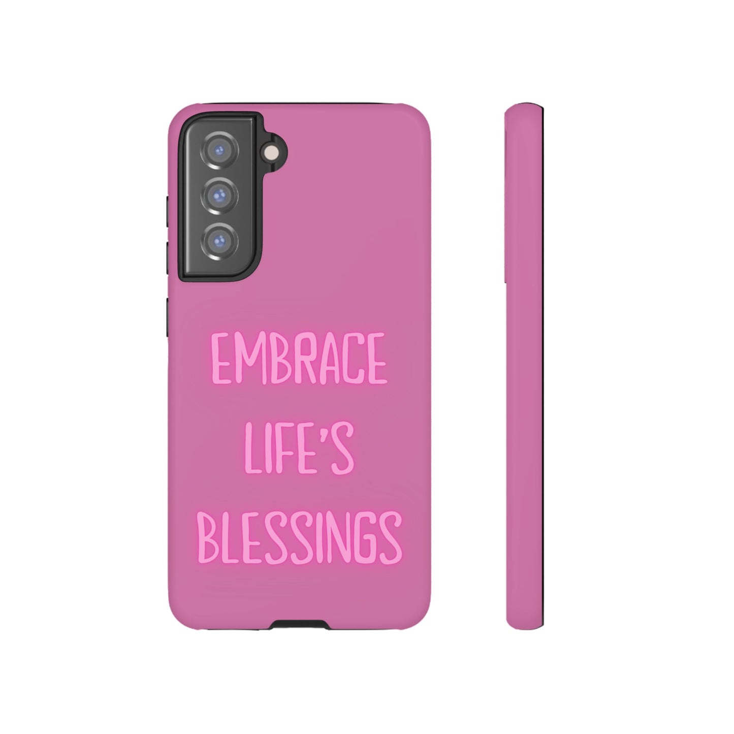 Embrace Life’s Blessings #22 Tough Cases iPhone Samsung Google Pixel