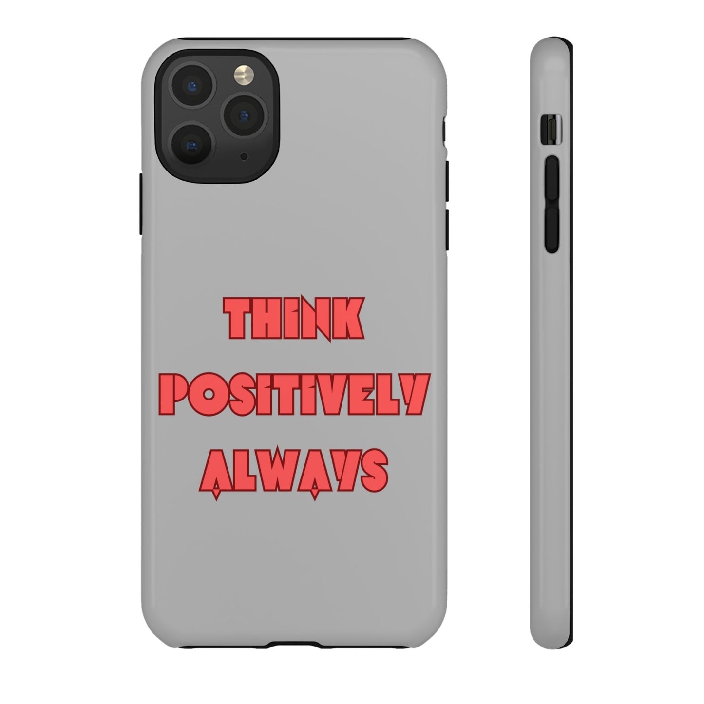 Think Positively Always #22 Tough Cases iPhone Samsung Google Pixel