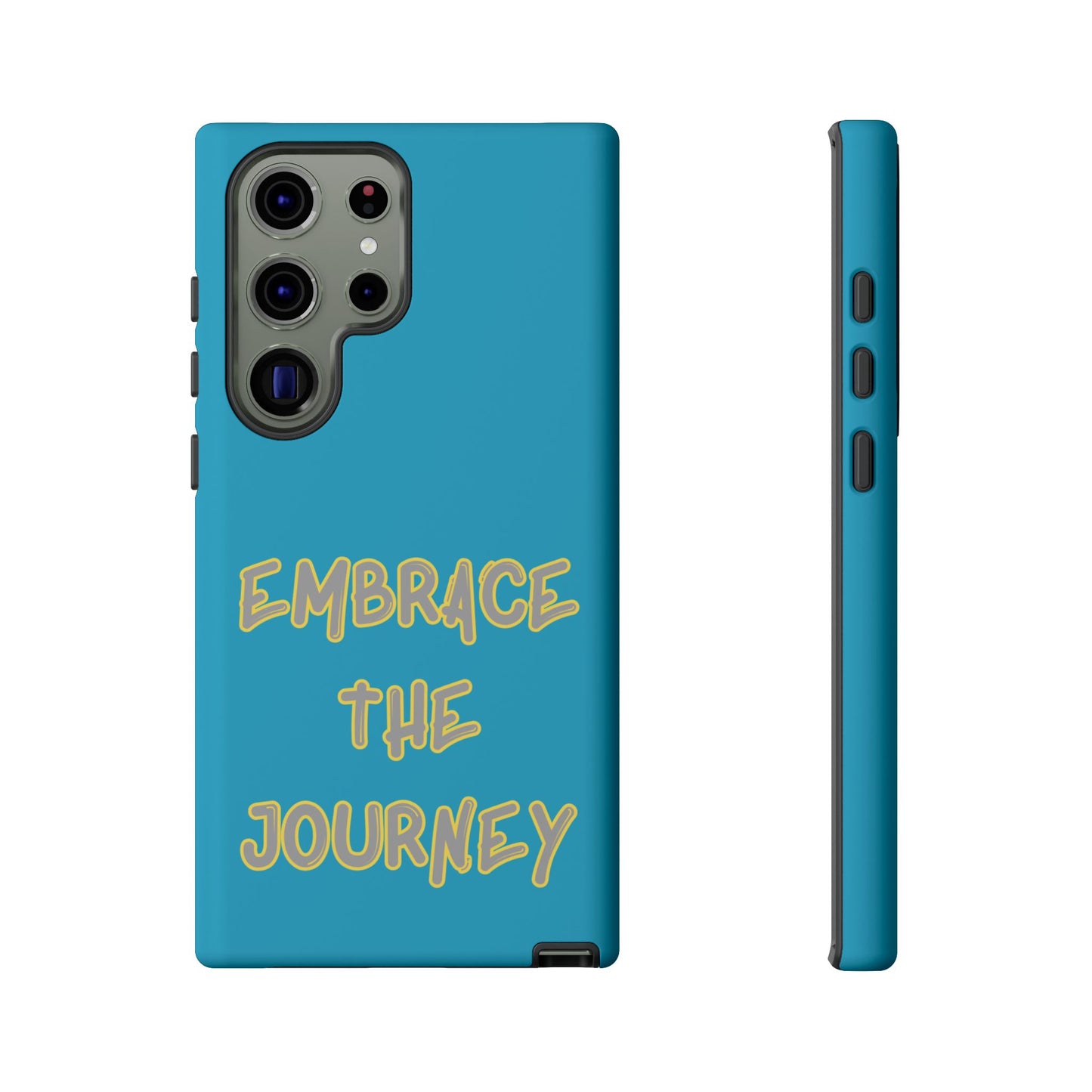 Embrace the Journey #28 Tough Cases iPhone Samsung Google Pixel