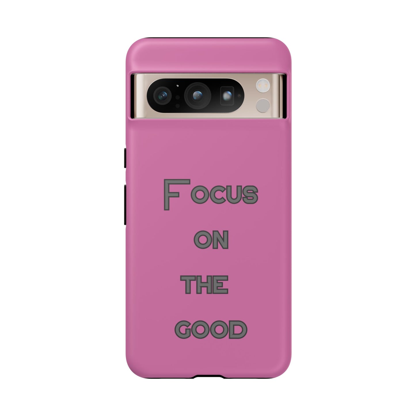 Focus on the Good #24 Tough Cases iPhone Samsung Google Pixel