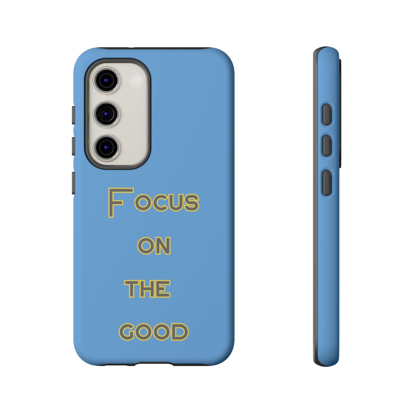 Focus on the Good #78 Tough Cases iPhone Samsung Google Pixel