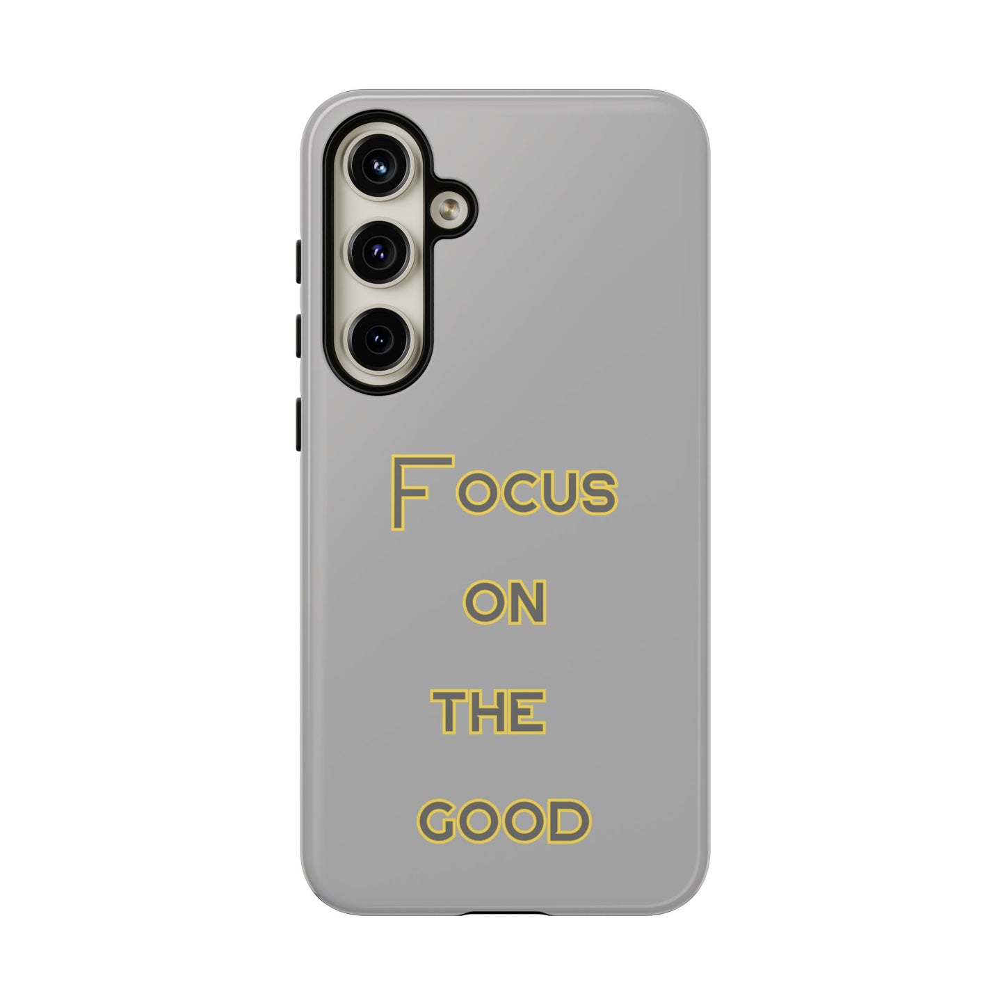 Focus on the Good #77 Tough Cases iPhone Samsung Google Pixel