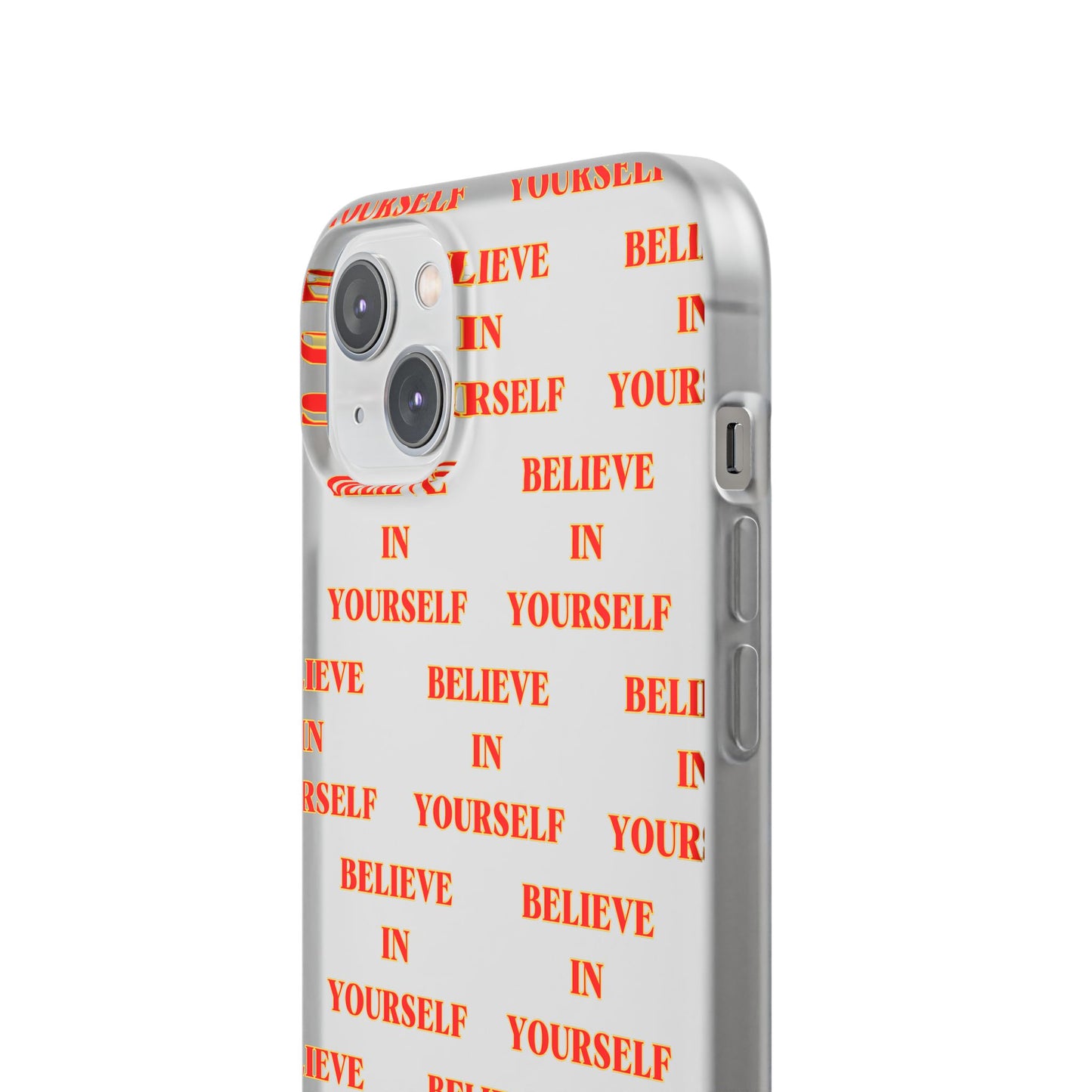 Believe In Yourself #11 Flexi Phone Cases iPhone Samsung Gift Packaging