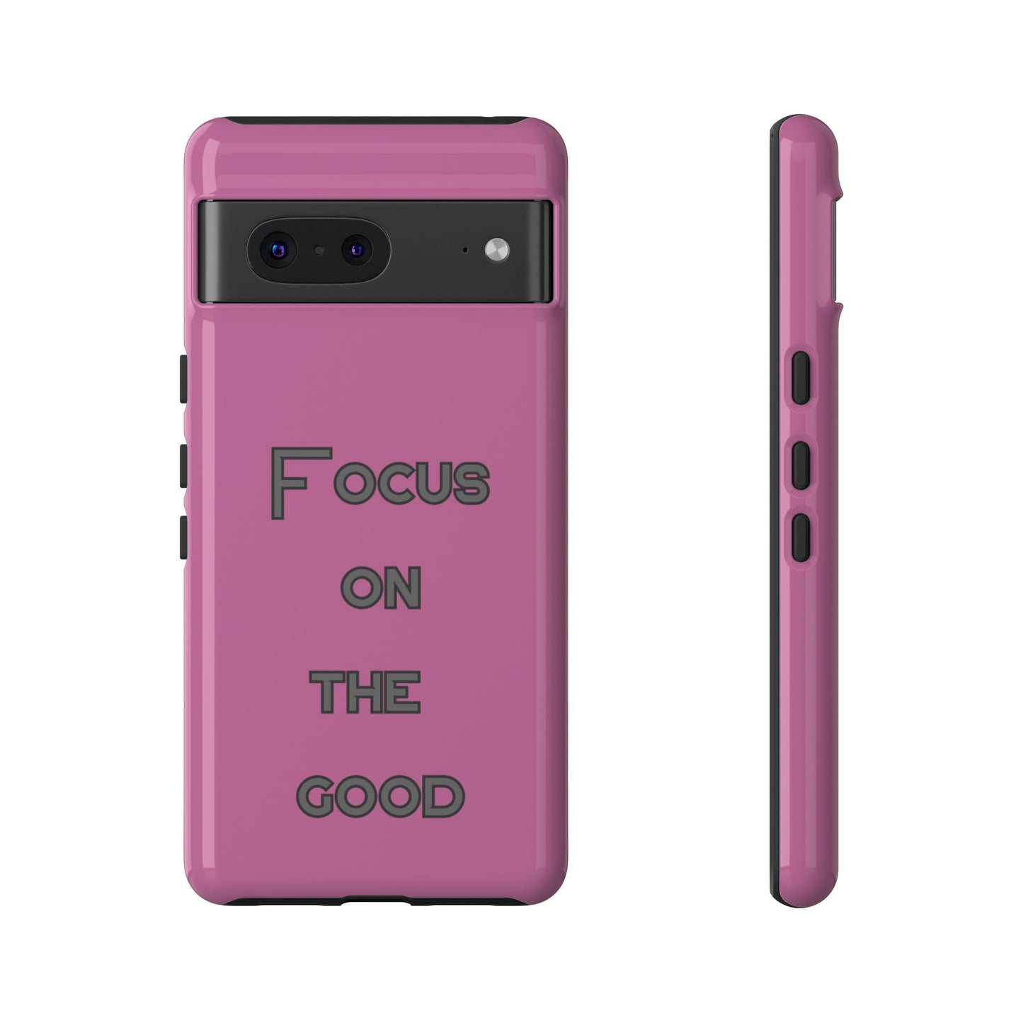 Focus on the Good #24 Tough Cases iPhone Samsung Google Pixel