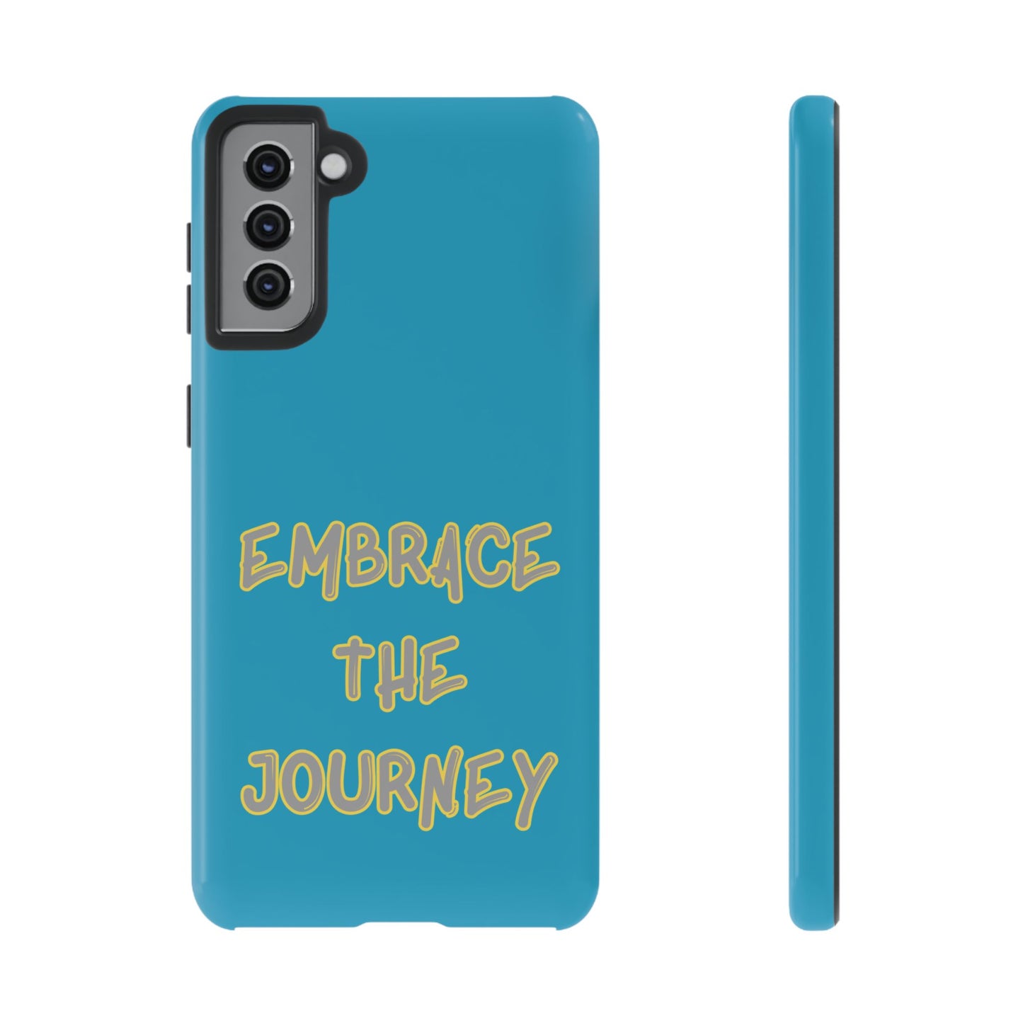 Embrace the Journey #28 Tough Cases iPhone Samsung Google Pixel