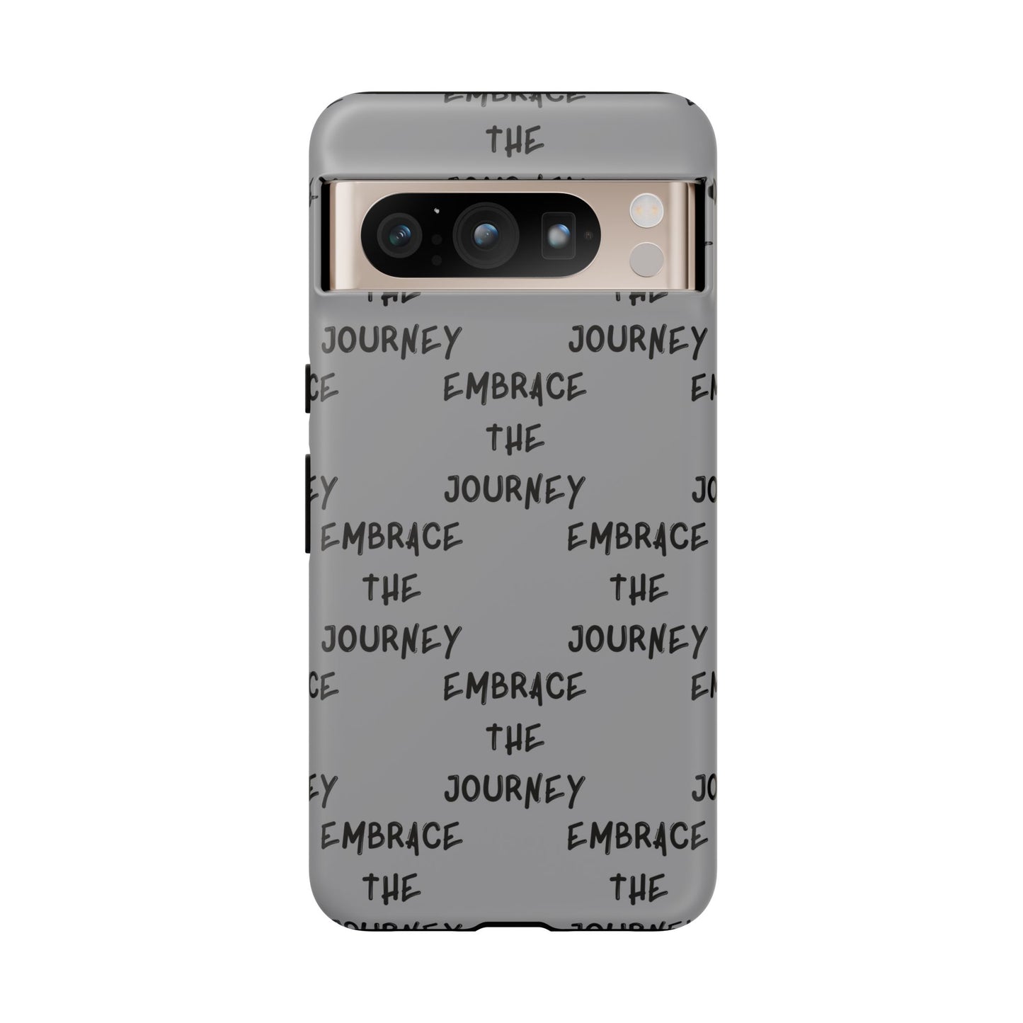 Embrace the Journey #22 Tough Cases iPhone Samsung Google Pixel