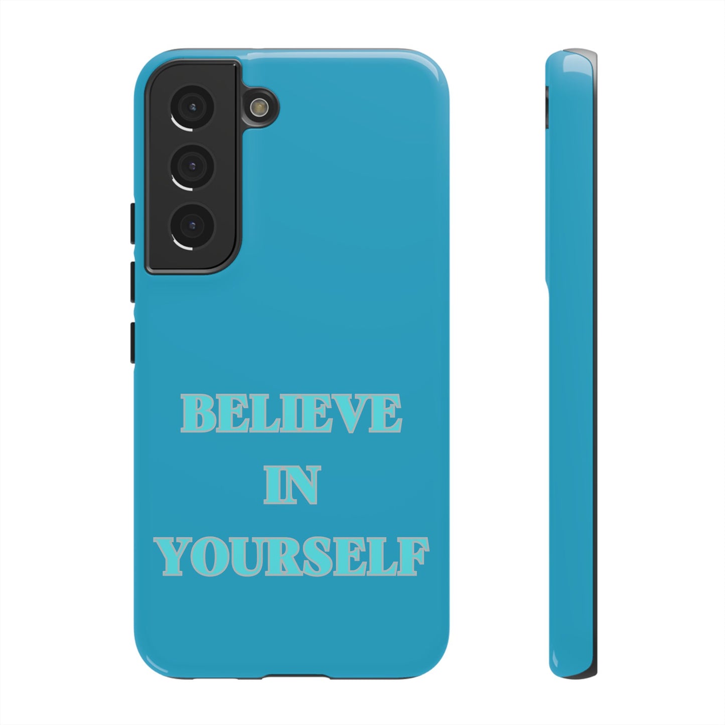 Believe In Yourself #22 Tough Cases iPhone Samsung Google Pixel