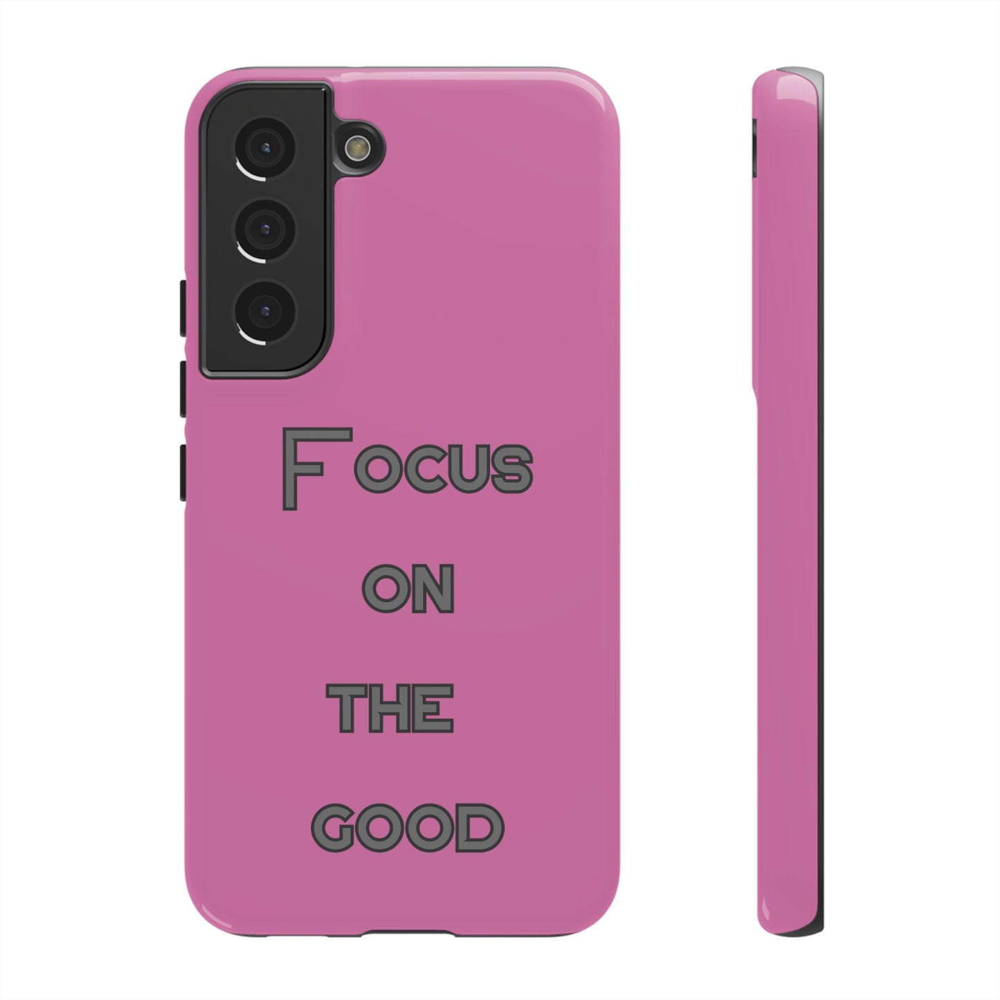 Focus on the Good #24 Tough Cases iPhone Samsung Google Pixel