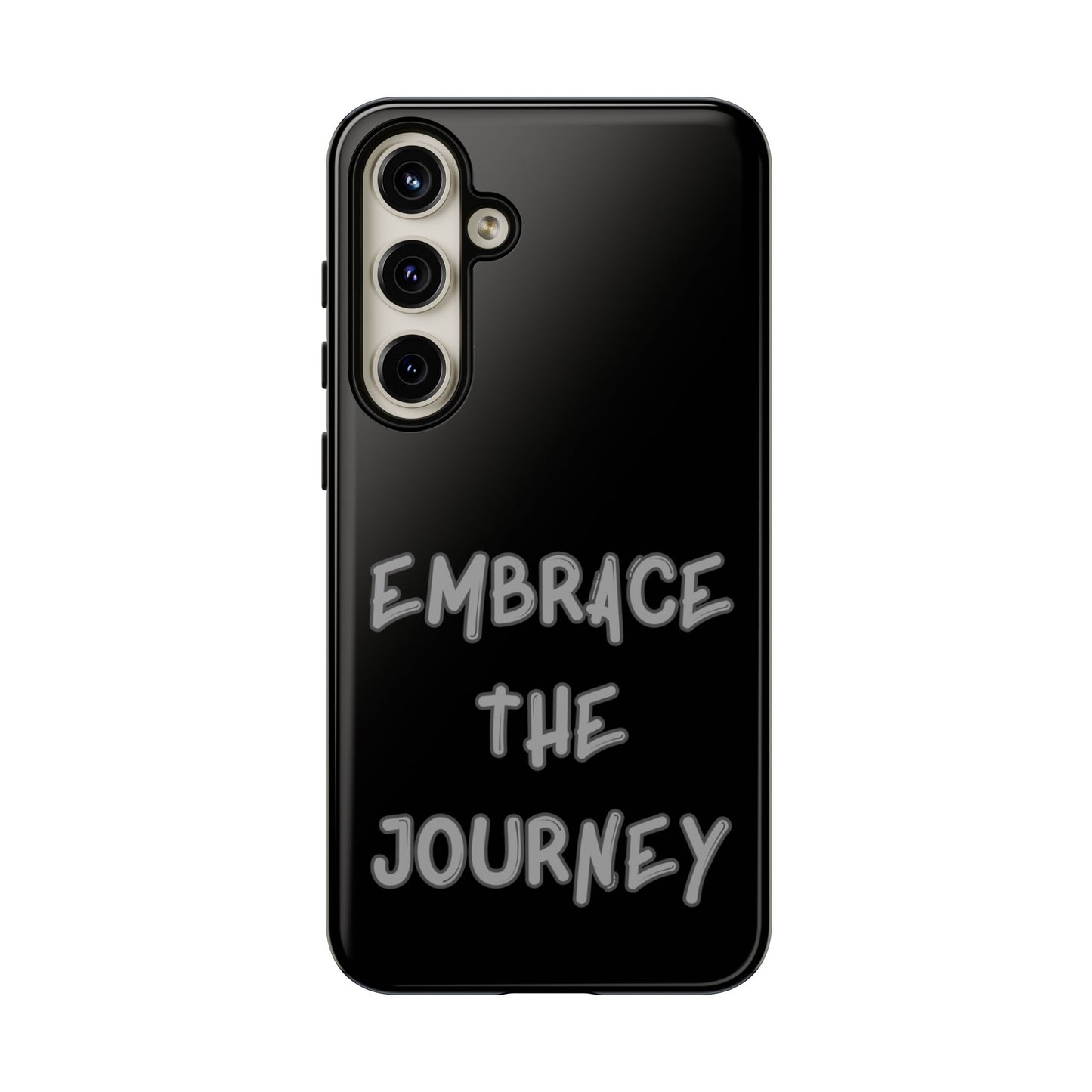 Embrace the Journey #26 Tough Cases iPhone Samsung Google Pixel