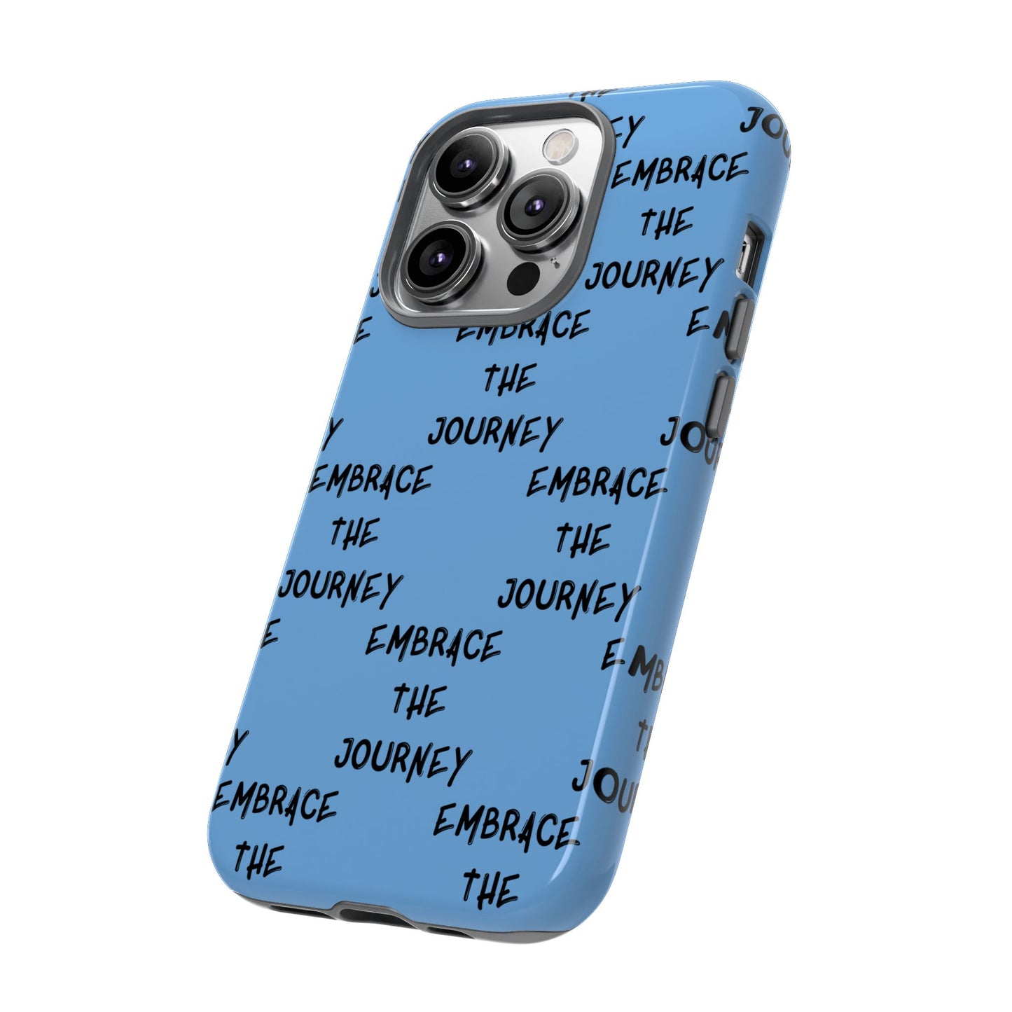 Embrace the Journey #24 Tough Cases iPhone Samsung Google Pixel