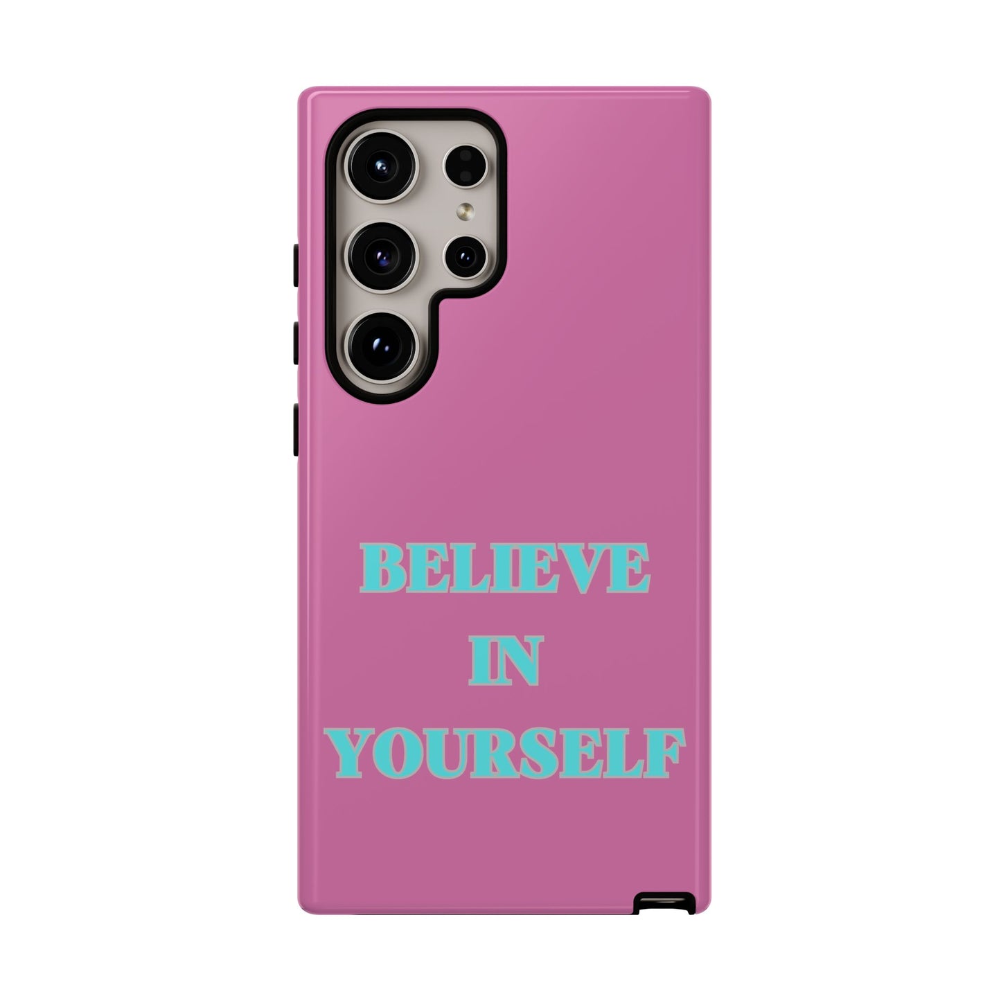 Believe In Yourself #24 Tough Cases iPhone Samsung Google Pixel