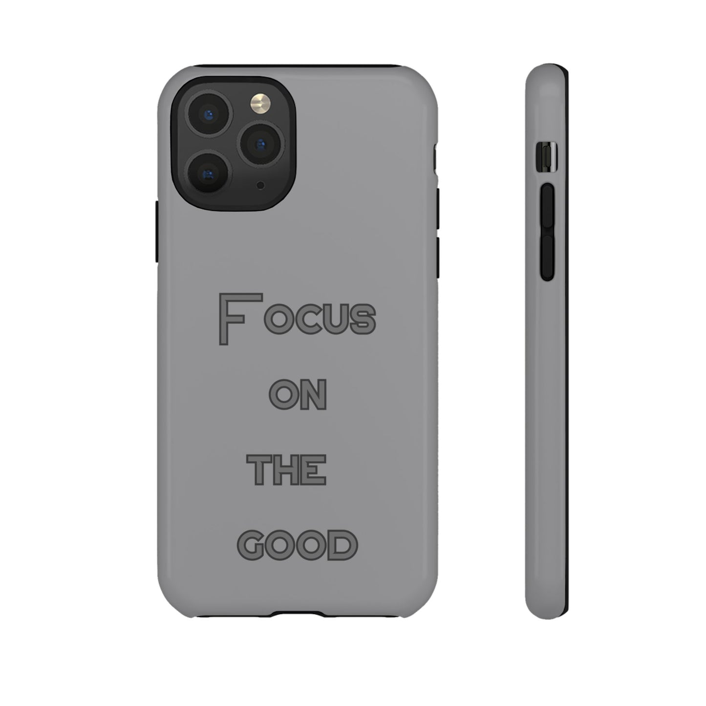 Focus on the Good #22 Tough Cases iPhone Samsung Google Pixel