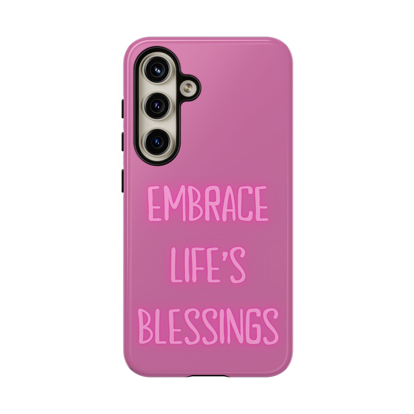 Embrace Life’s Blessings #22 Tough Cases iPhone Samsung Google Pixel