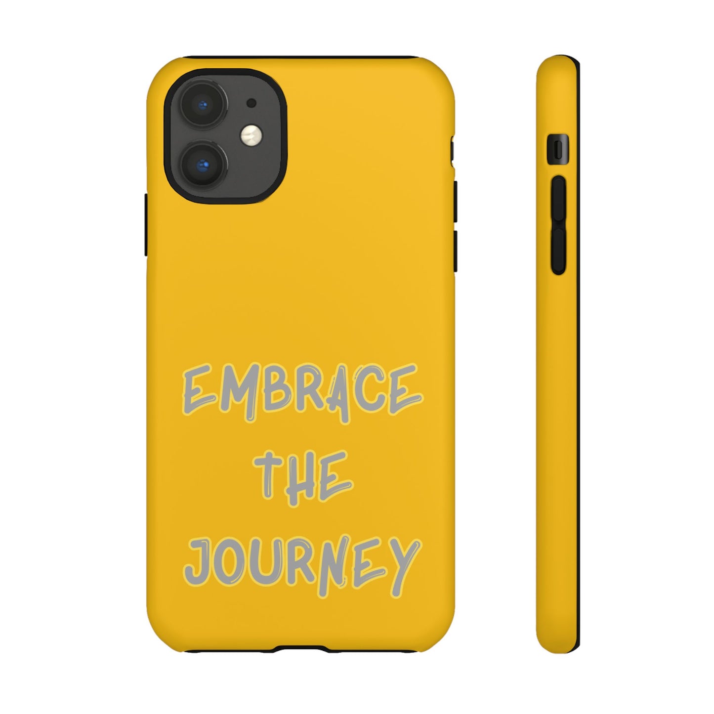 Embrace the Journey #27 Tough Cases iPhone Samsung Google Pixel