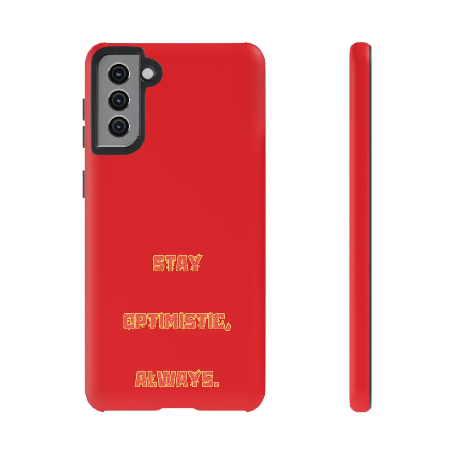 Stay Optimistic, Always #22 Tough Cases iPhone Samsung Google Pixel