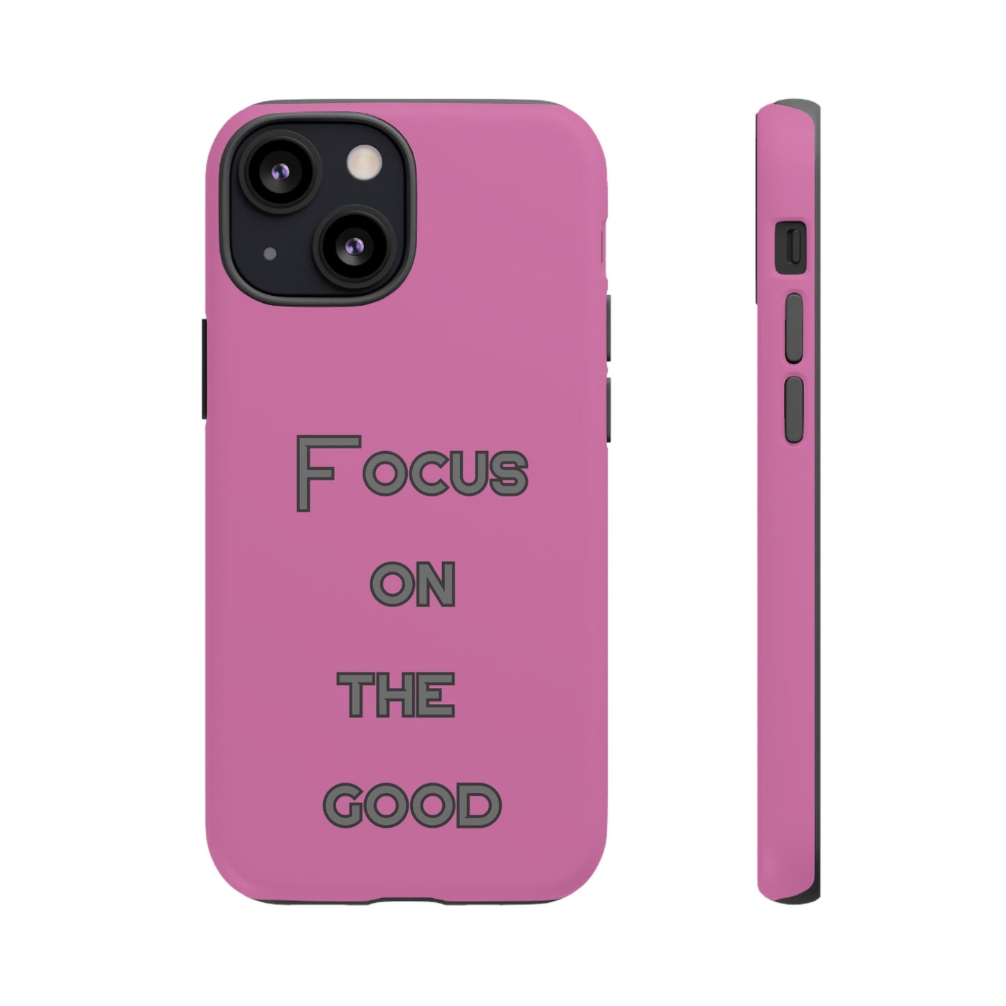 Focus on the Good #24 Tough Cases iPhone Samsung Google Pixel