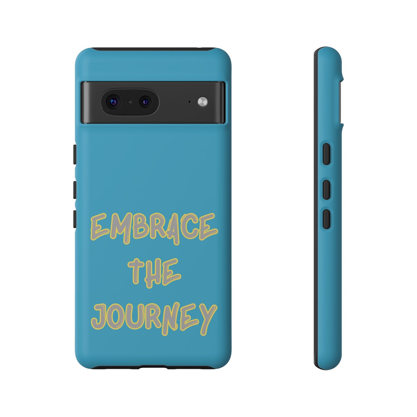 Embrace the Journey #28 Tough Cases iPhone Samsung Google Pixel