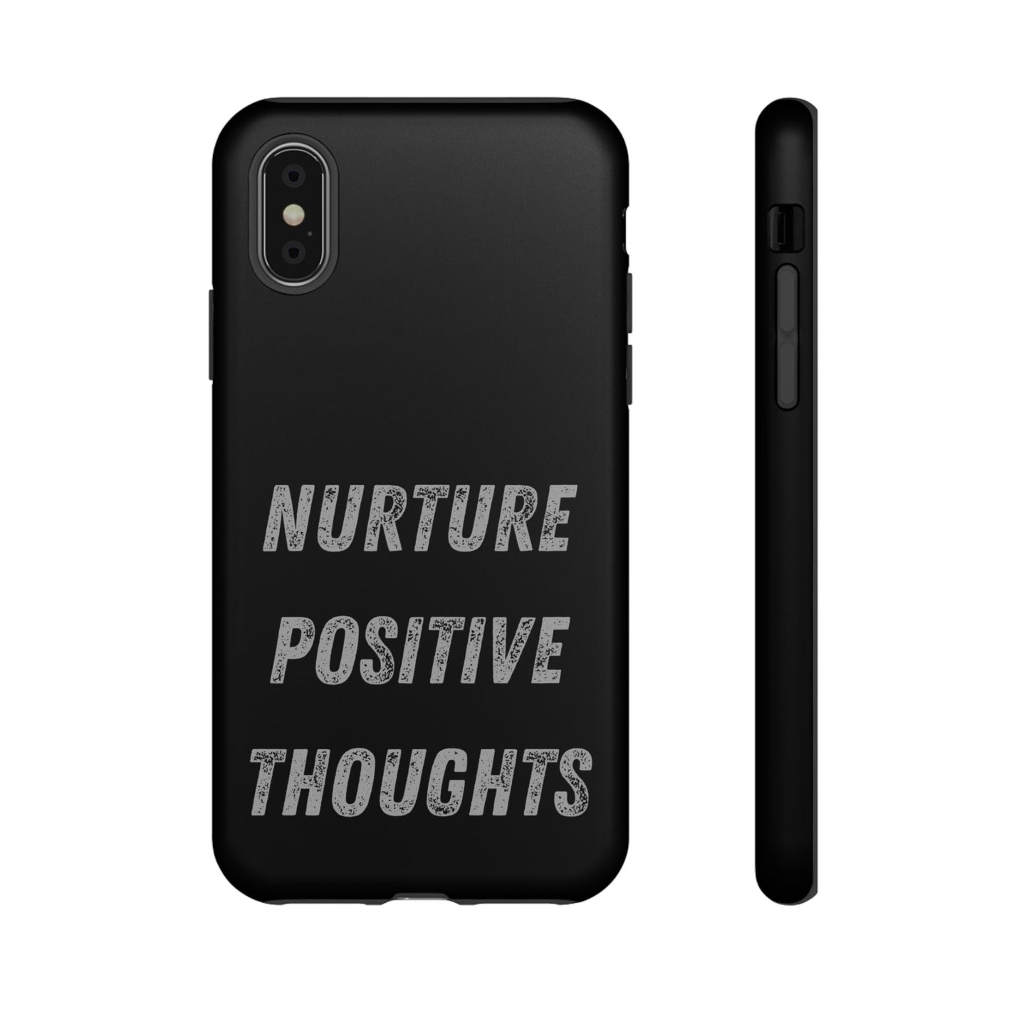 Nurture Positive Thoughts #32Tough Cases iPhone Samsung Google Pixel