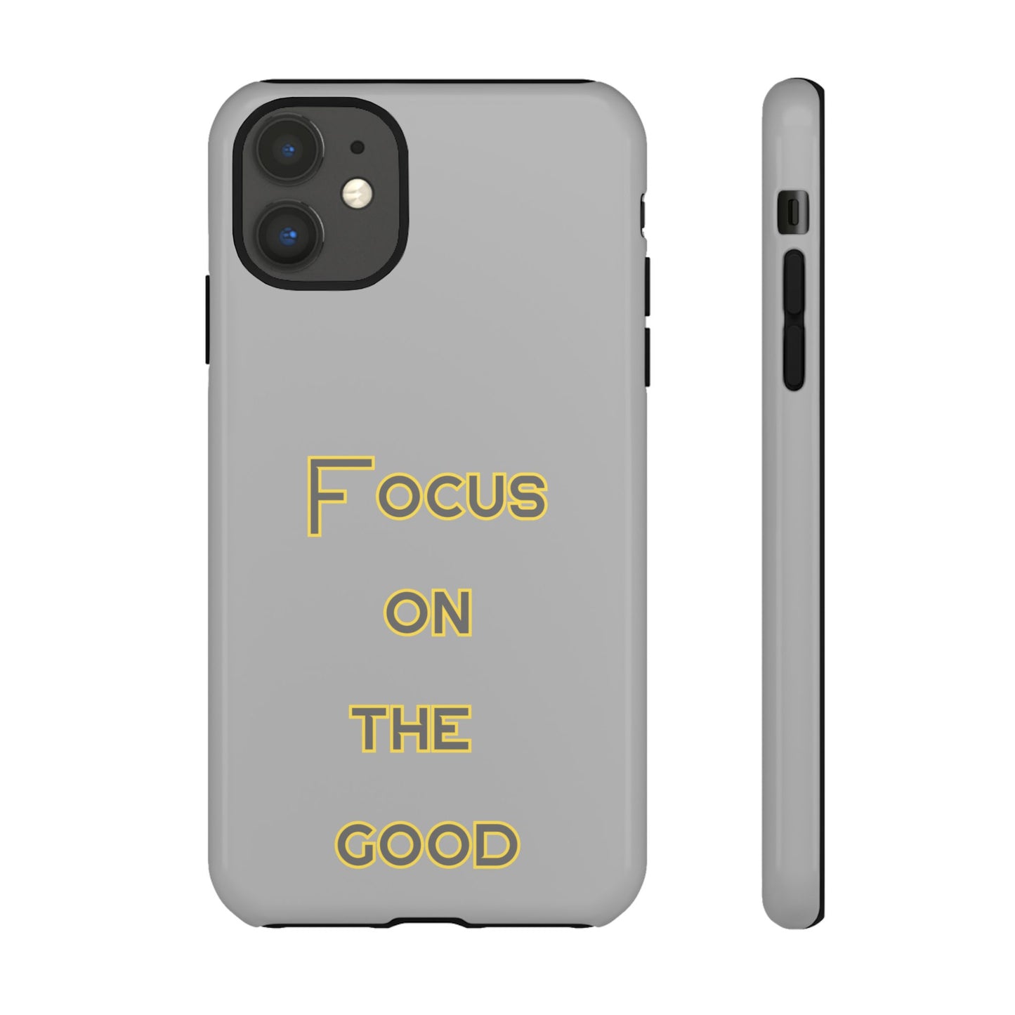 Focus on the Good #77 Tough Cases iPhone Samsung Google Pixel