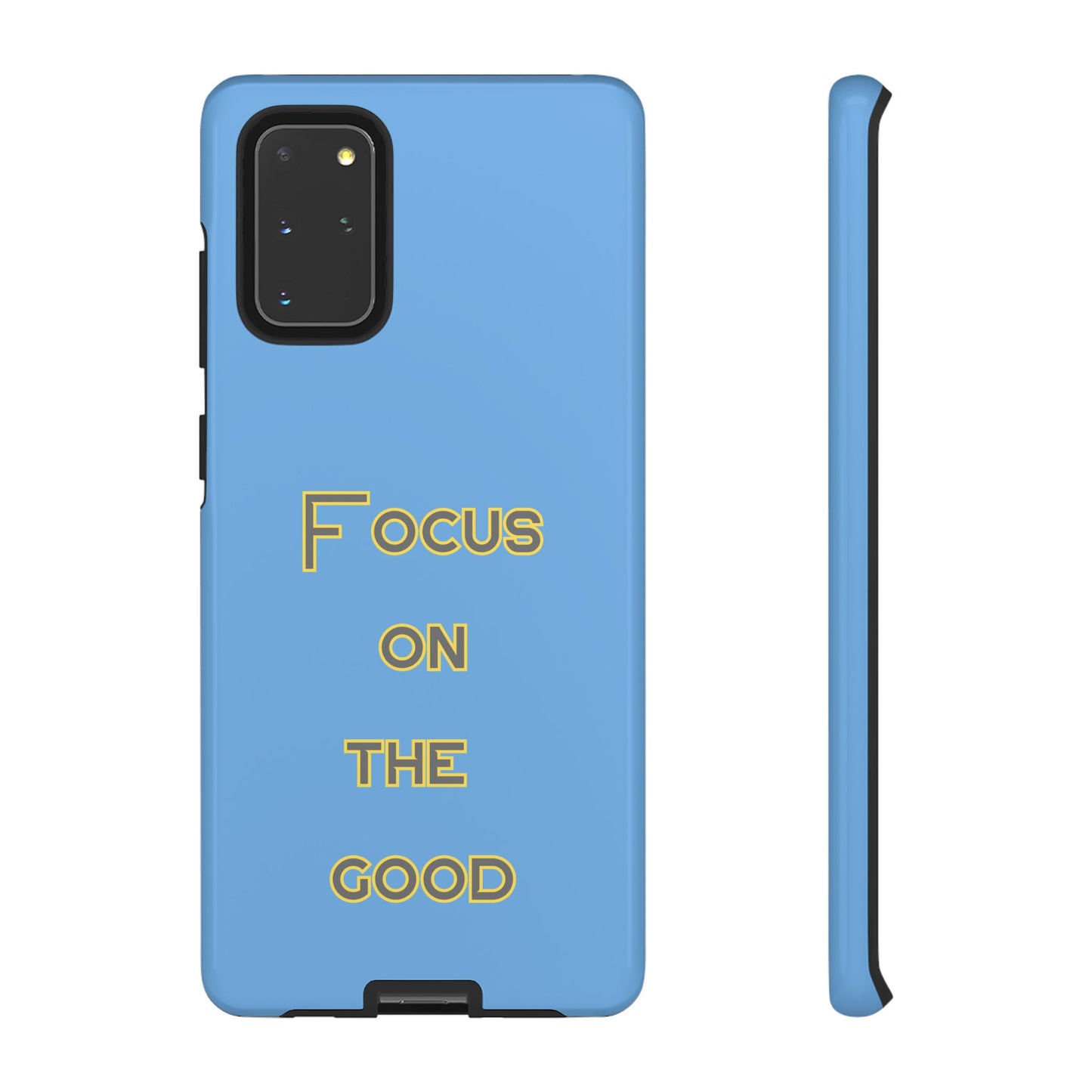 Focus on the Good #78 Tough Cases iPhone Samsung Google Pixel