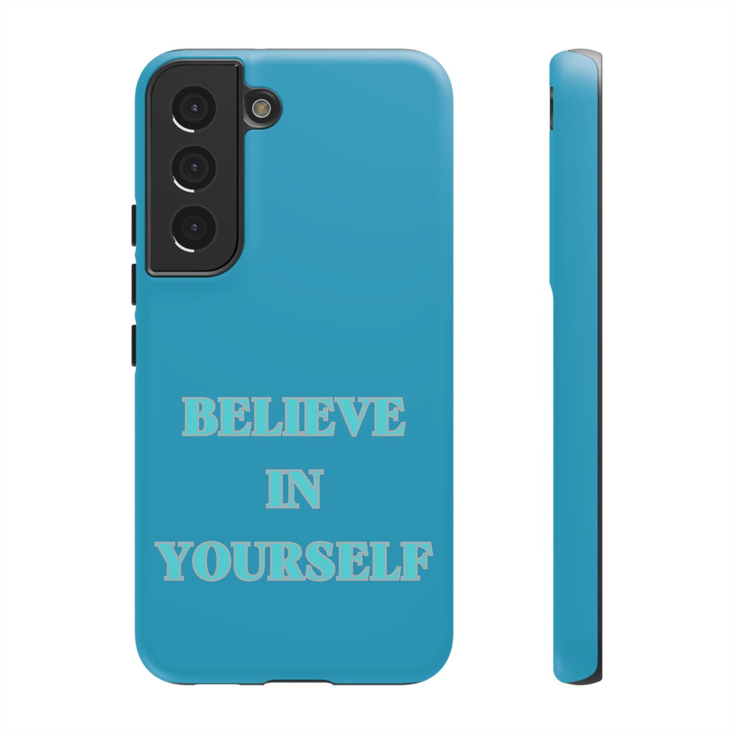 Believe In Yourself #22 Tough Cases iPhone Samsung Google Pixel