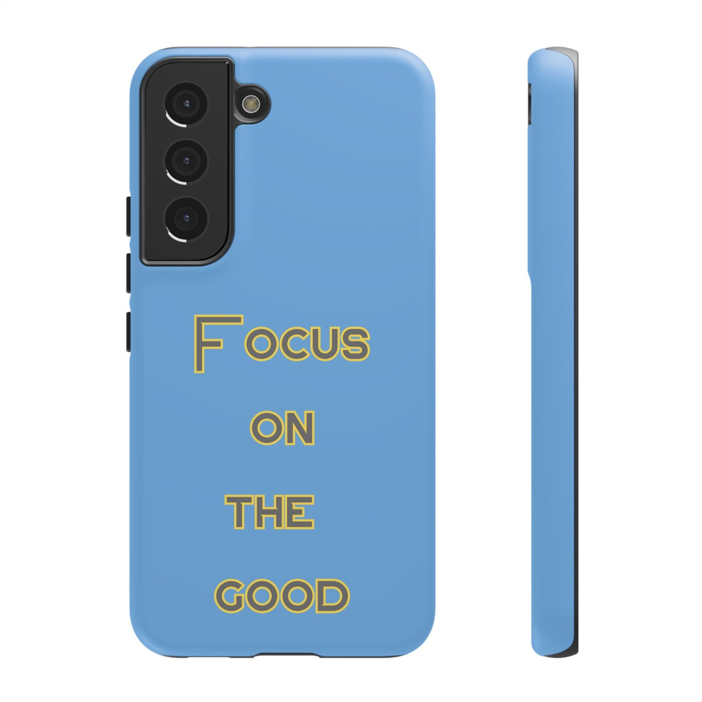 Focus on the Good #78 Tough Cases iPhone Samsung Google Pixel