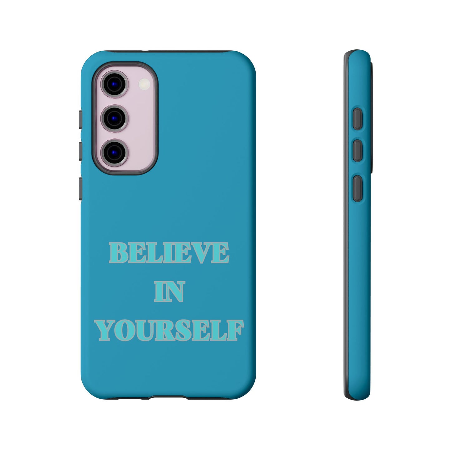 Believe In Yourself #22 Tough Cases iPhone Samsung Google Pixel