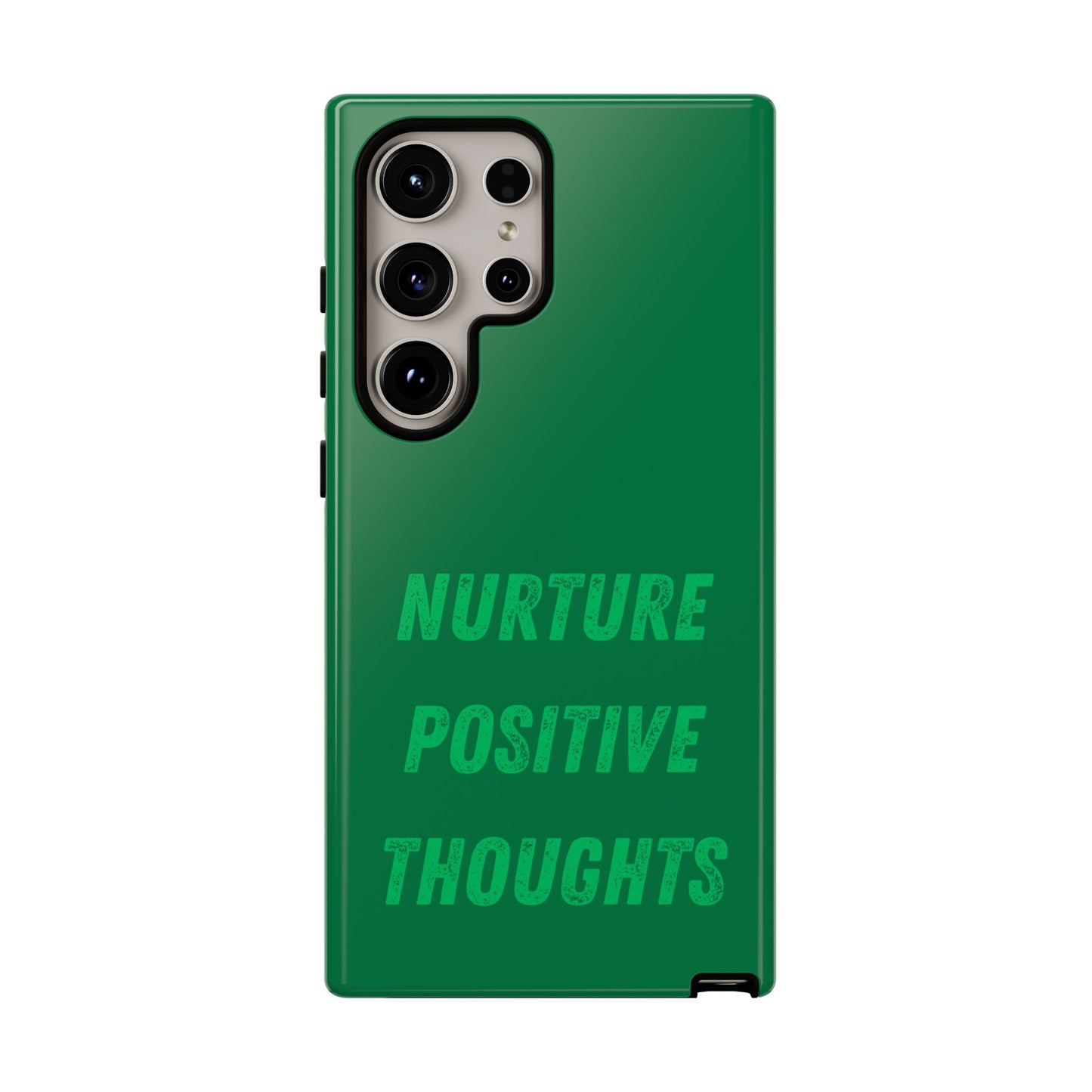 Nurture positive thoughts #22 Tough Cases iPhone Samsung Google Pixel