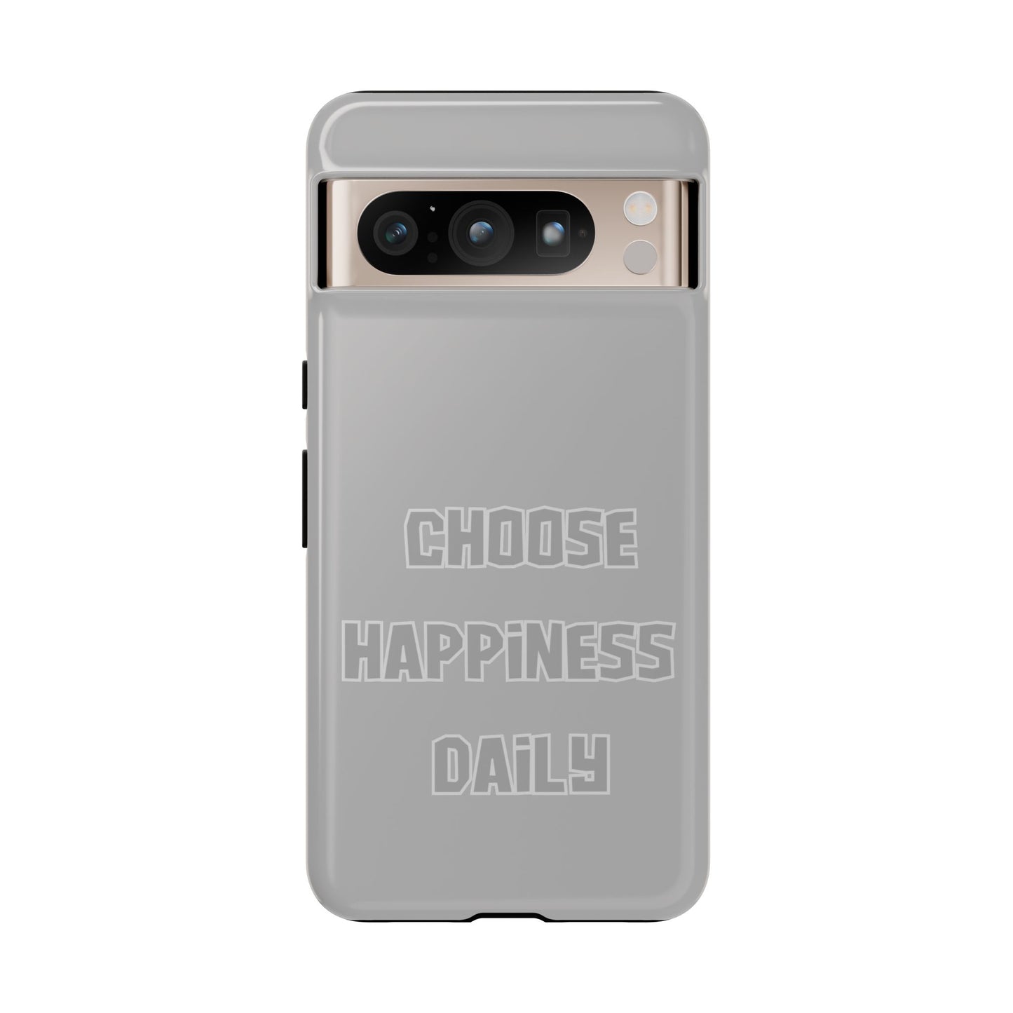 Choose Happiness Daily #24 Tough Cases iPhone Samsung Google Pixel