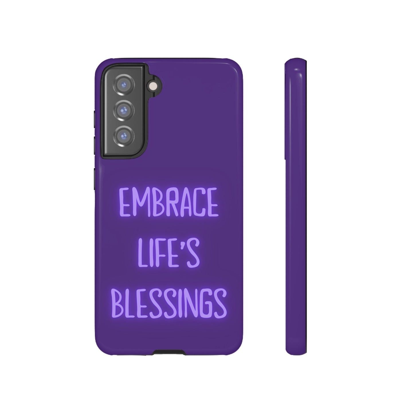 Embrace Life’s Blessings #25 Tough Cases iPhone Samsung Google Pixel