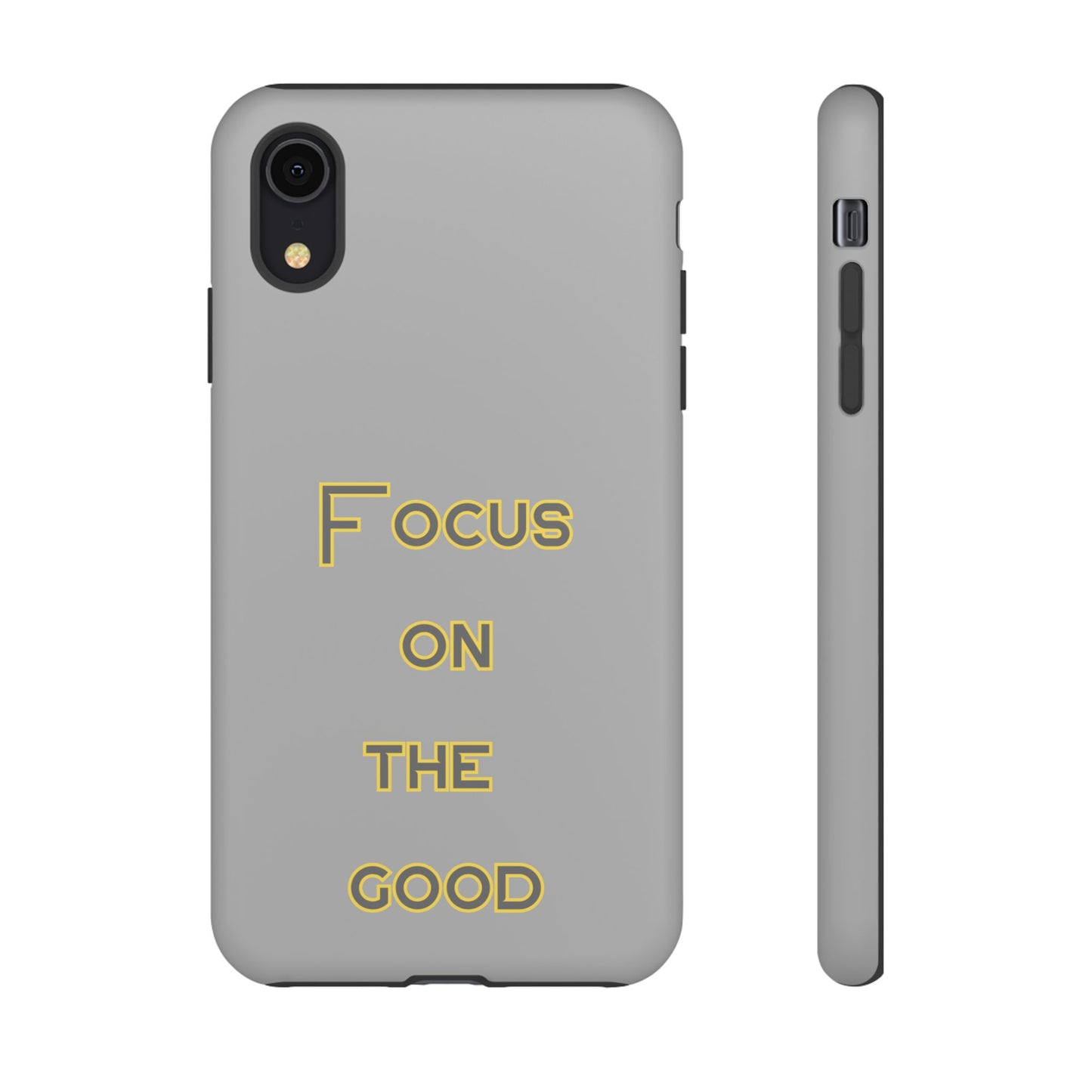 Focus on the Good #77 Tough Cases iPhone Samsung Google Pixel