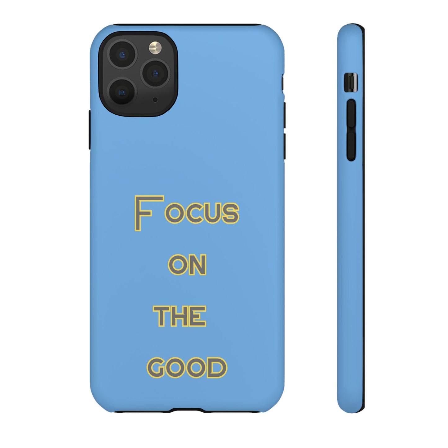 Focus on the Good #78 Tough Cases iPhone Samsung Google Pixel