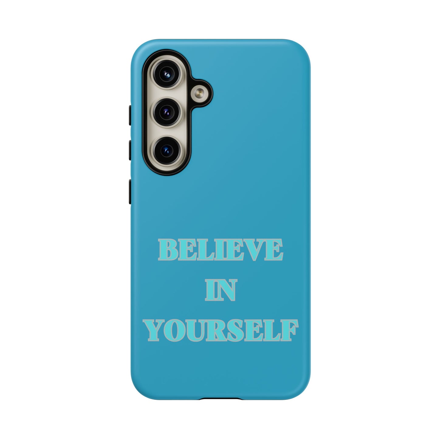 Believe In Yourself #22 Tough Cases iPhone Samsung Google Pixel