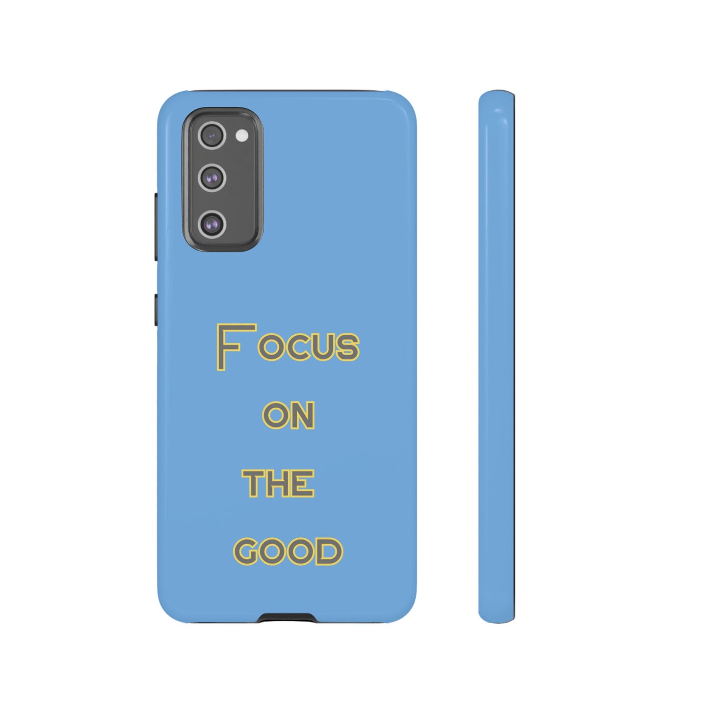 Focus on the Good #78 Tough Cases iPhone Samsung Google Pixel