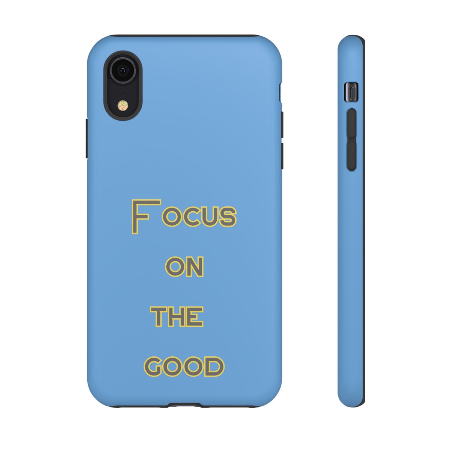 Focus on the Good #78 Tough Cases iPhone Samsung Google Pixel