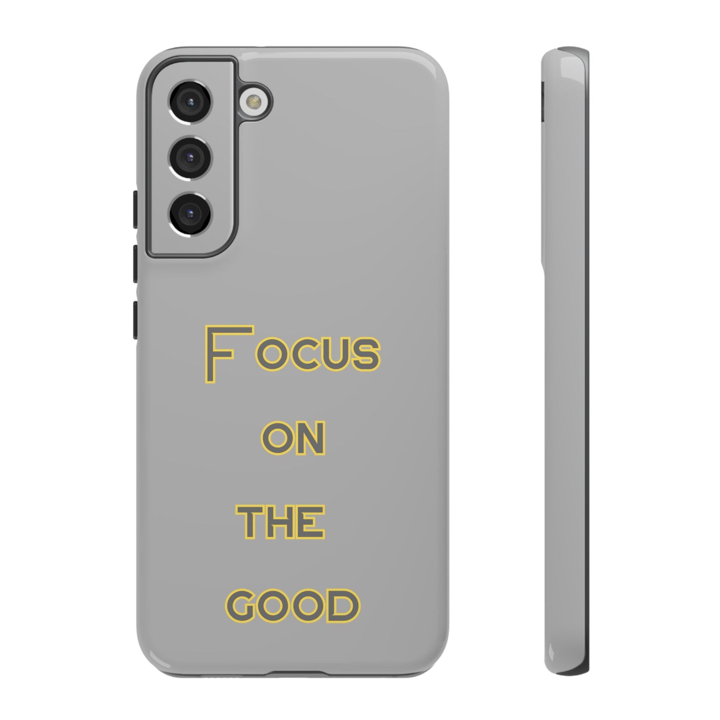 Focus on the Good #77 Tough Cases iPhone Samsung Google Pixel