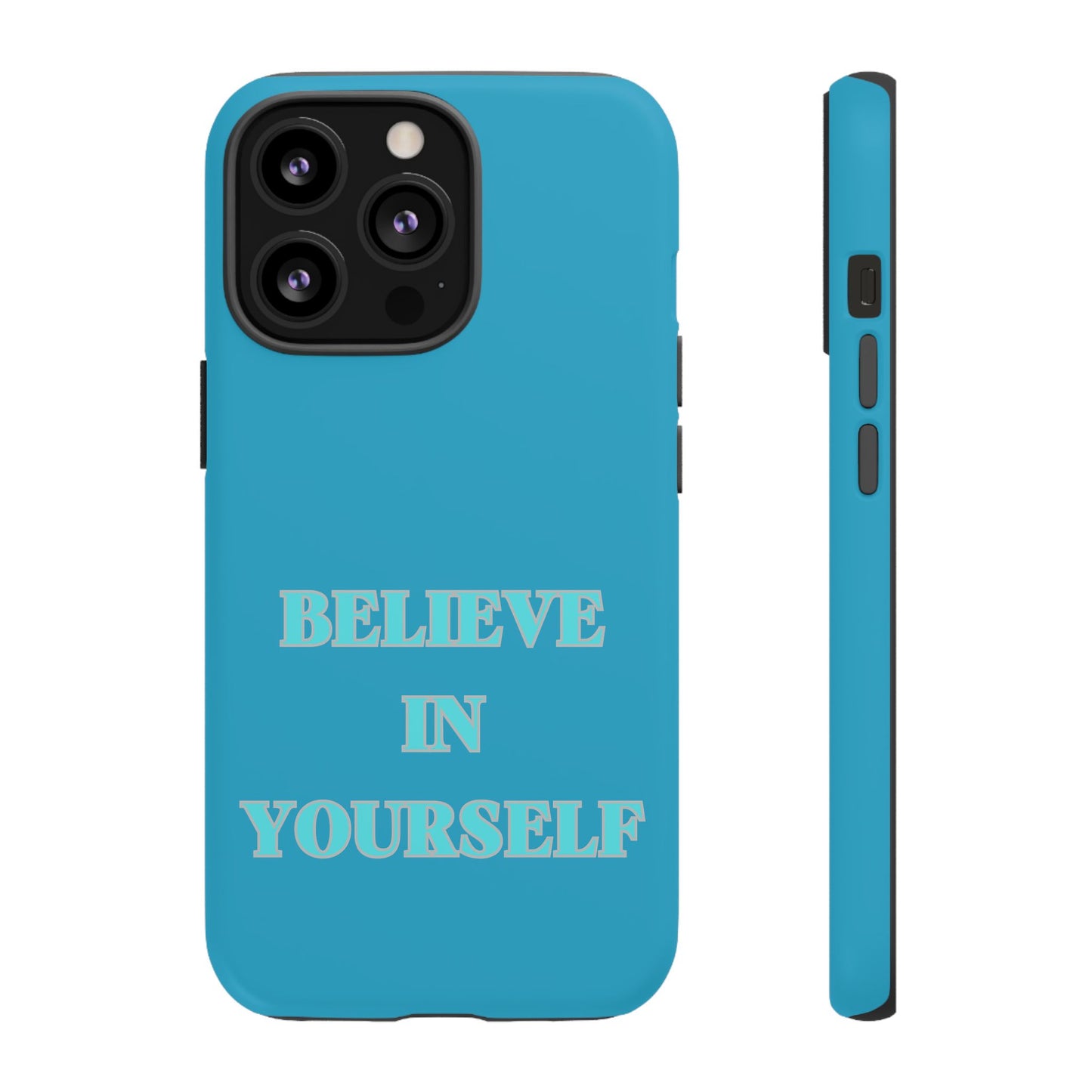 Believe In Yourself #22 Tough Cases iPhone Samsung Google Pixel