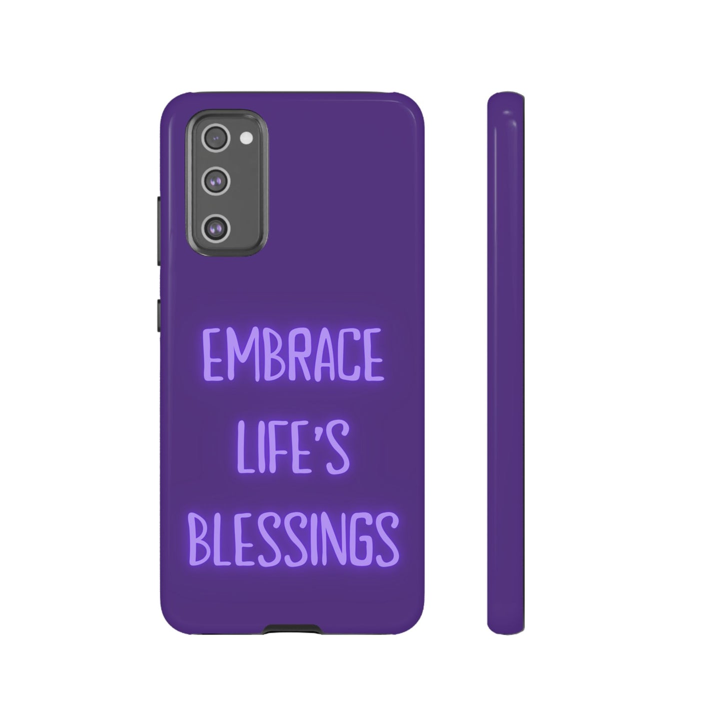 Embrace Life’s Blessings #25 Tough Cases iPhone Samsung Google Pixel