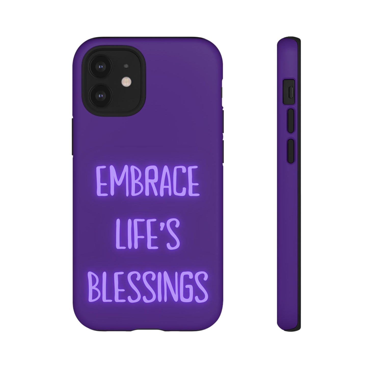 Embrace Life’s Blessings #25 Tough Cases iPhone Samsung Google Pixel