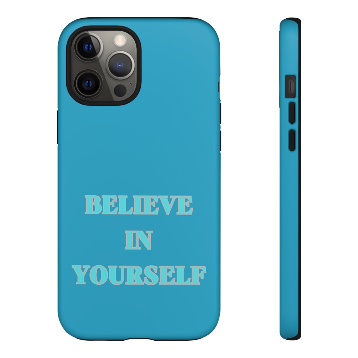 Believe In Yourself #22 Tough Cases iPhone Samsung Google Pixel