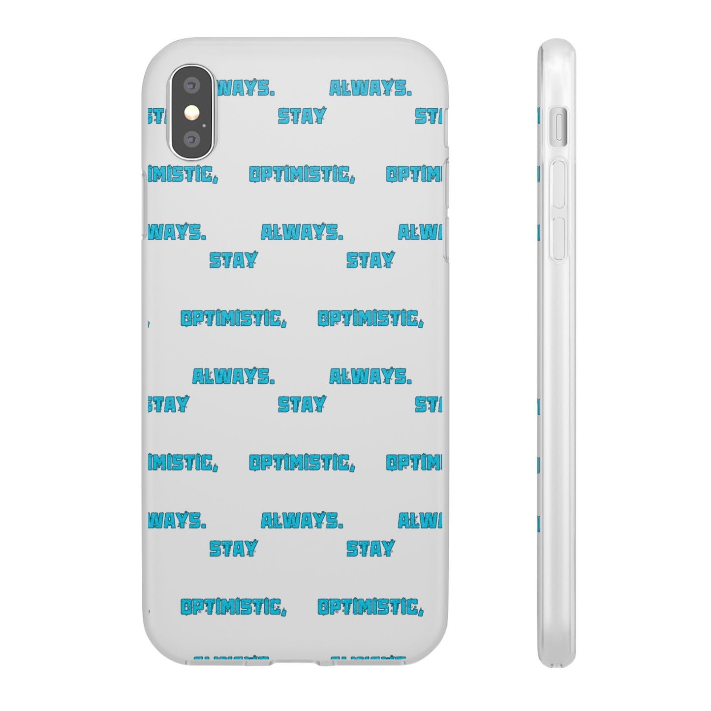 Stay Optimistic, Always #12 Flexi Phone Cases iPhone Samsung Gift Packaging