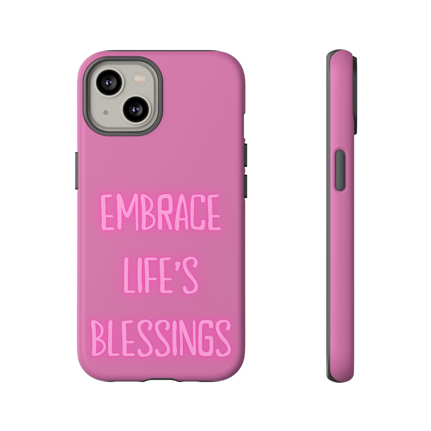 Embrace Life’s Blessings #22 Tough Cases iPhone Samsung Google Pixel