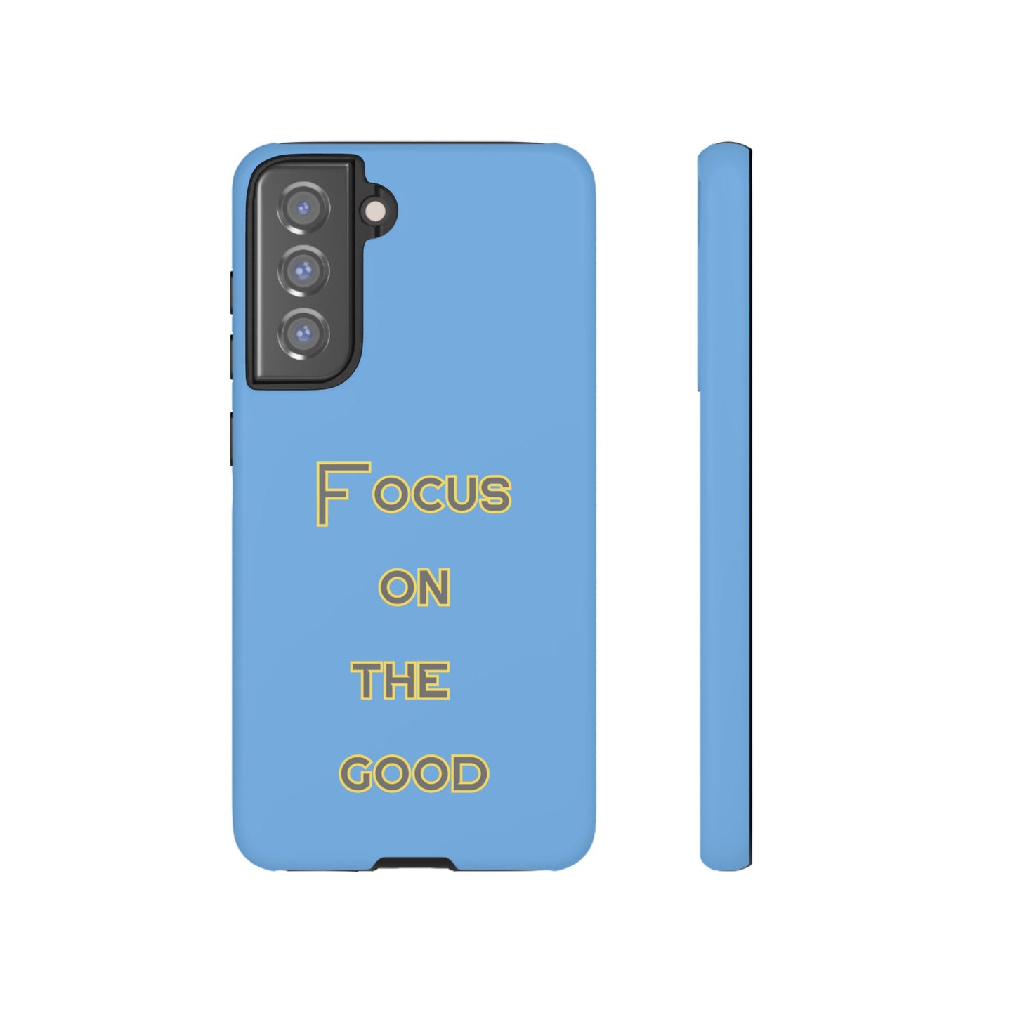 Focus on the Good #78 Tough Cases iPhone Samsung Google Pixel