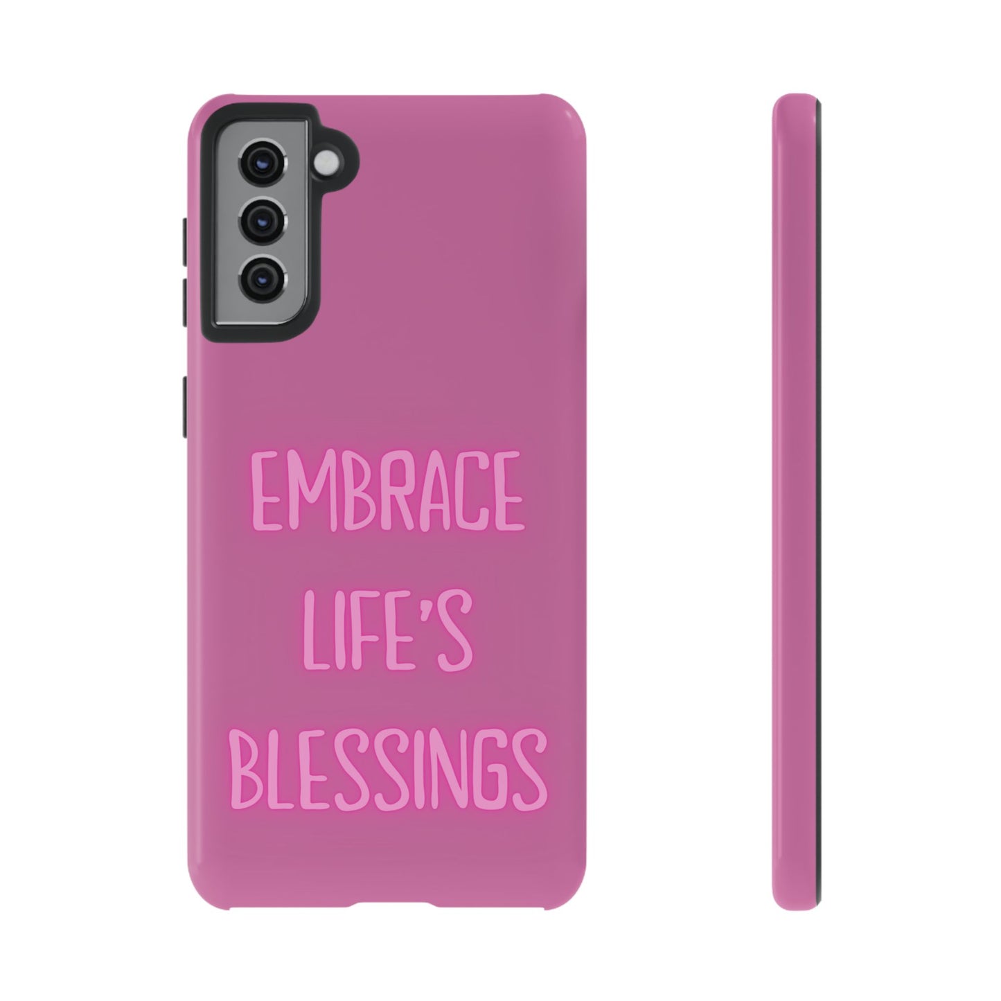 Embrace Life’s Blessings #22 Tough Cases iPhone Samsung Google Pixel