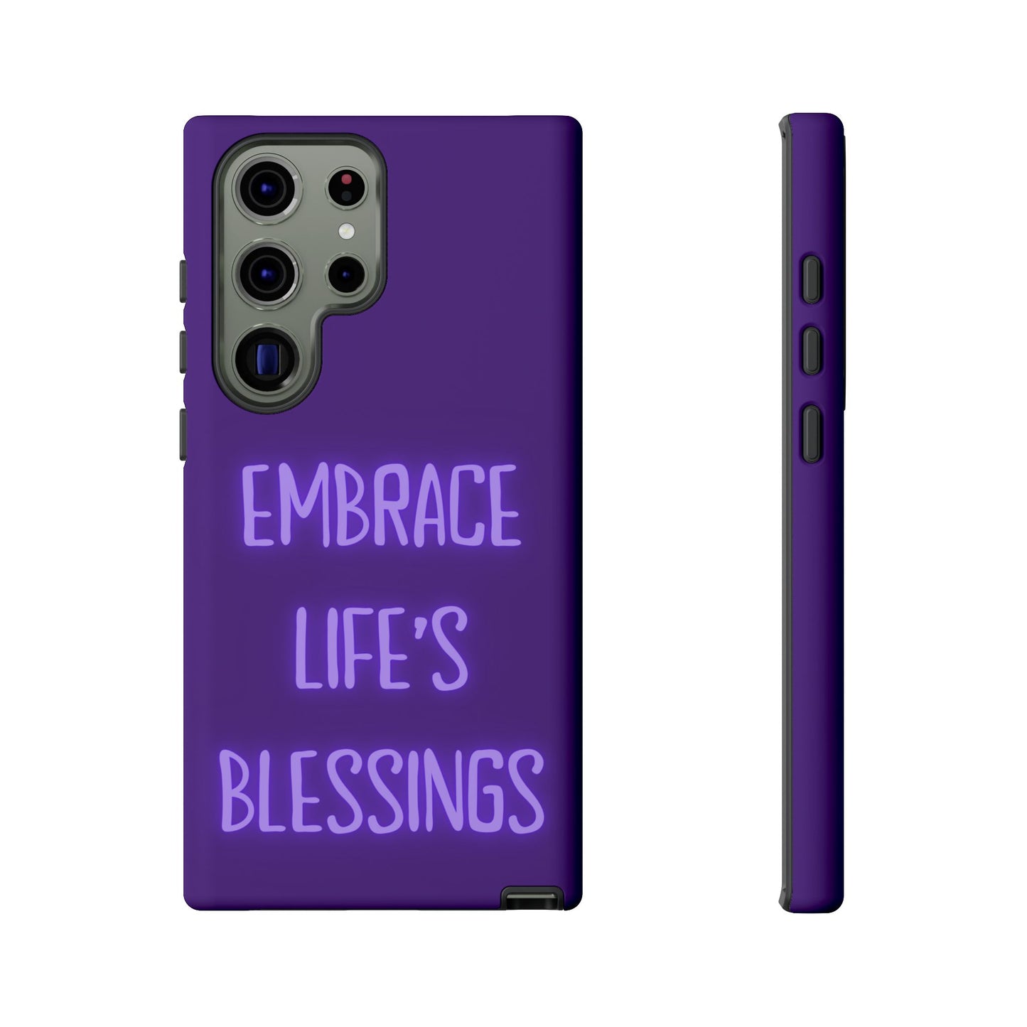 Embrace Life’s Blessings #25 Tough Cases iPhone Samsung Google Pixel