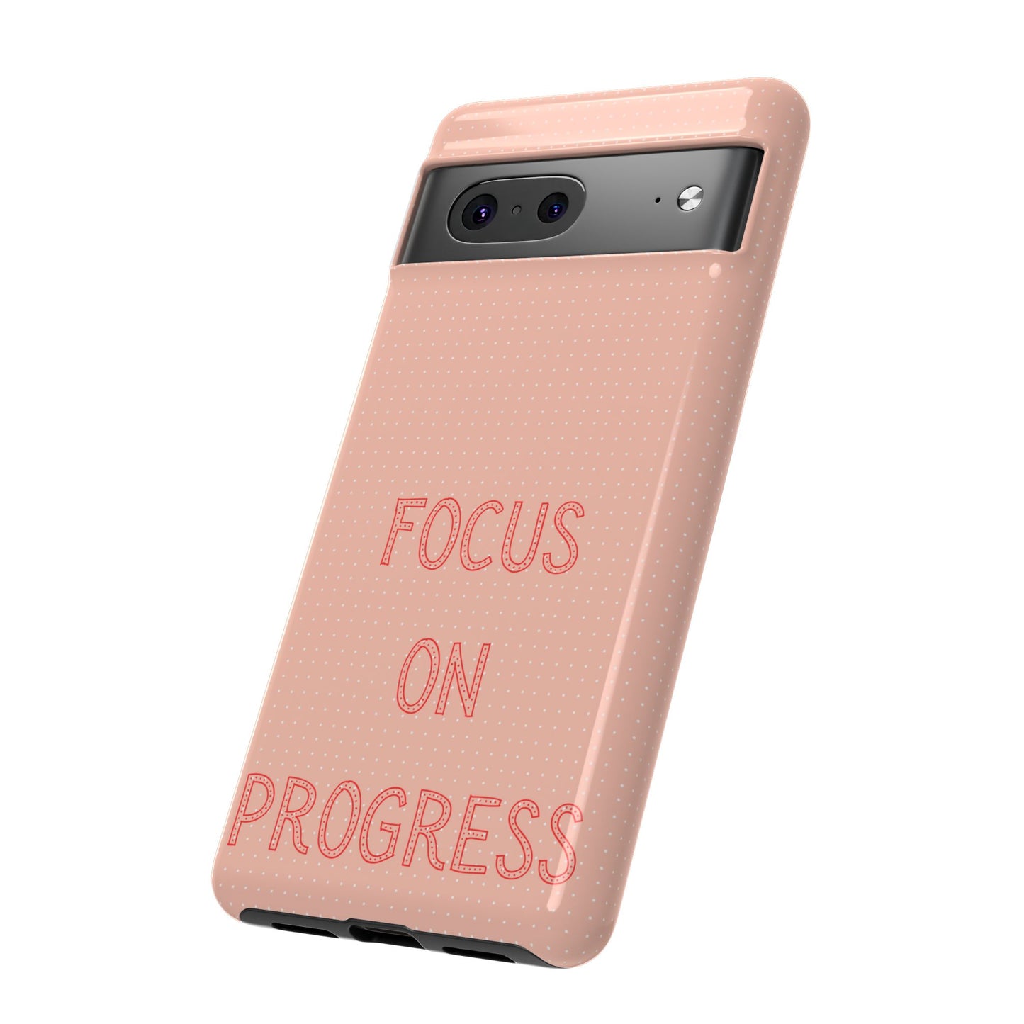 Focus on Progress #36 Tough Cases iPhone Samsung Google Pixel