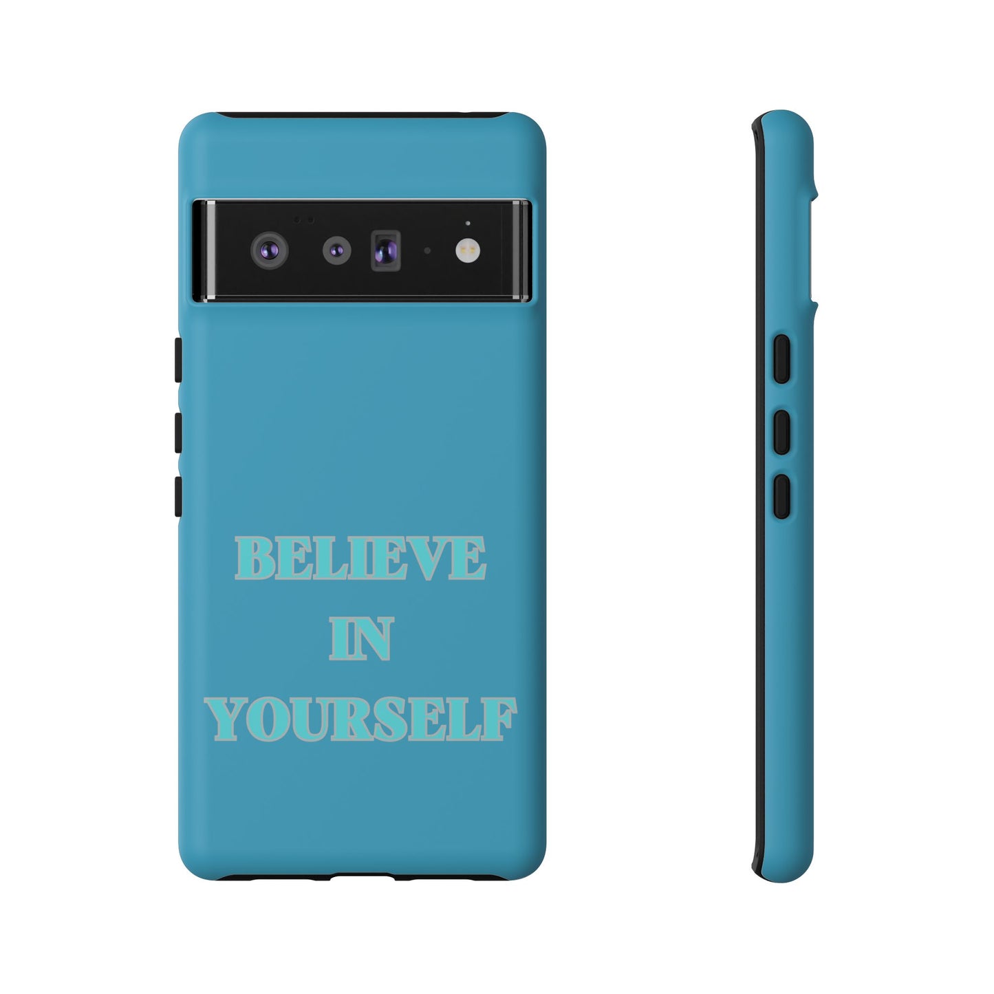 Believe In Yourself #22 Tough Cases iPhone Samsung Google Pixel