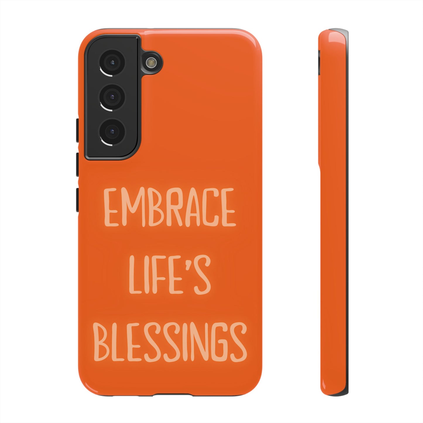 Embrace Life’s Blessings #26 Tough Cases iPhone Samsung Google Pixel