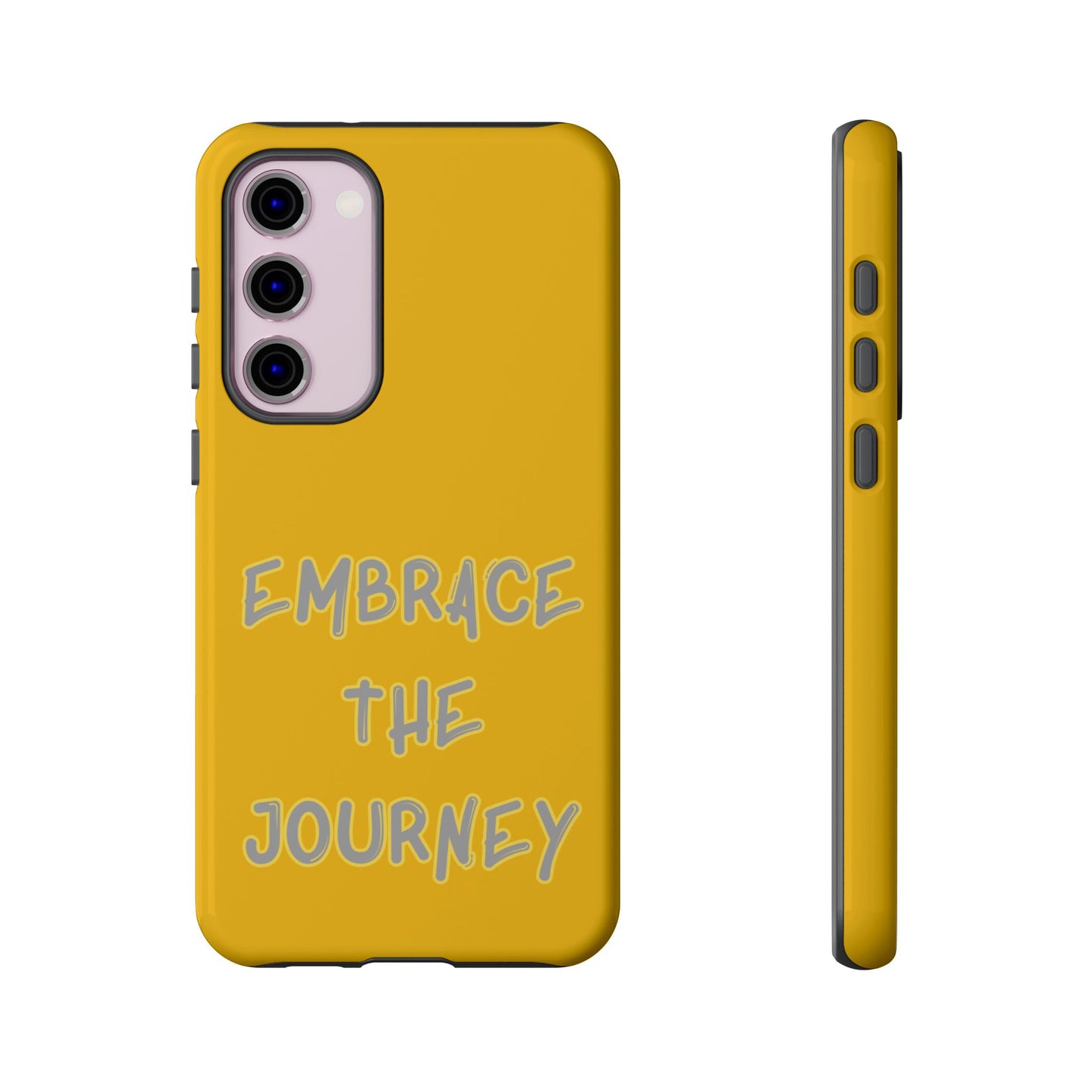 Embrace the Journey #27 Tough Cases iPhone Samsung Google Pixel