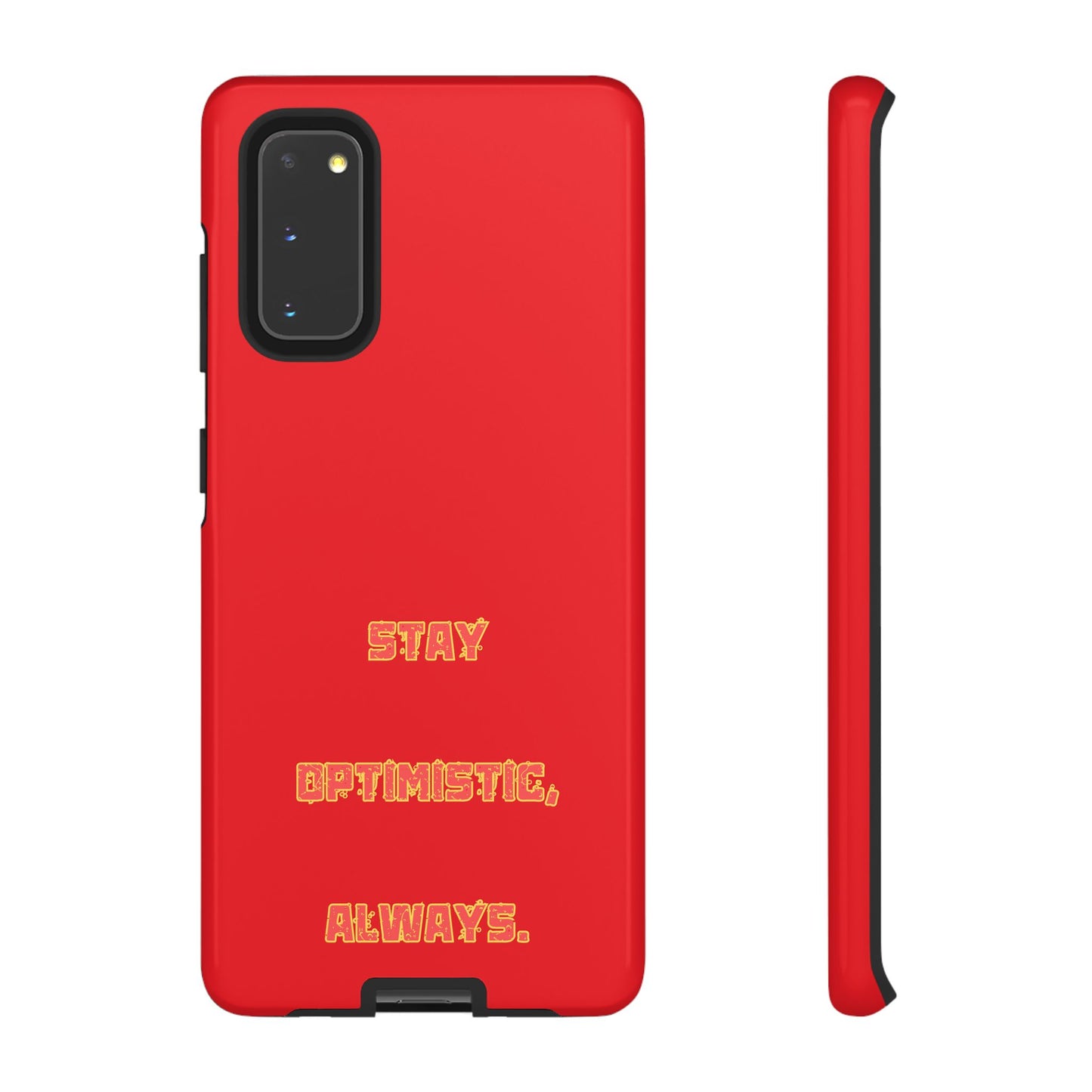 Stay Optimistic, Always #22 Tough Cases iPhone Samsung Google Pixel